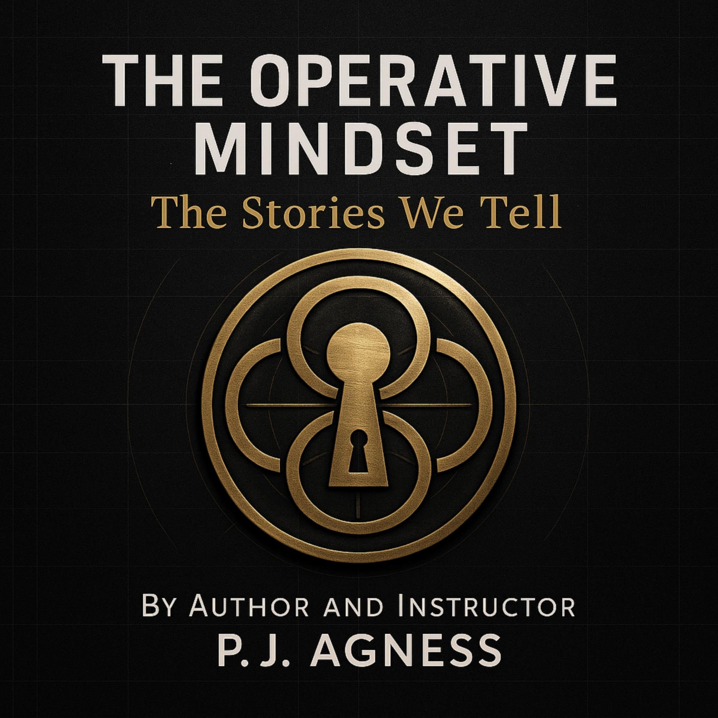 The Operative Mindset