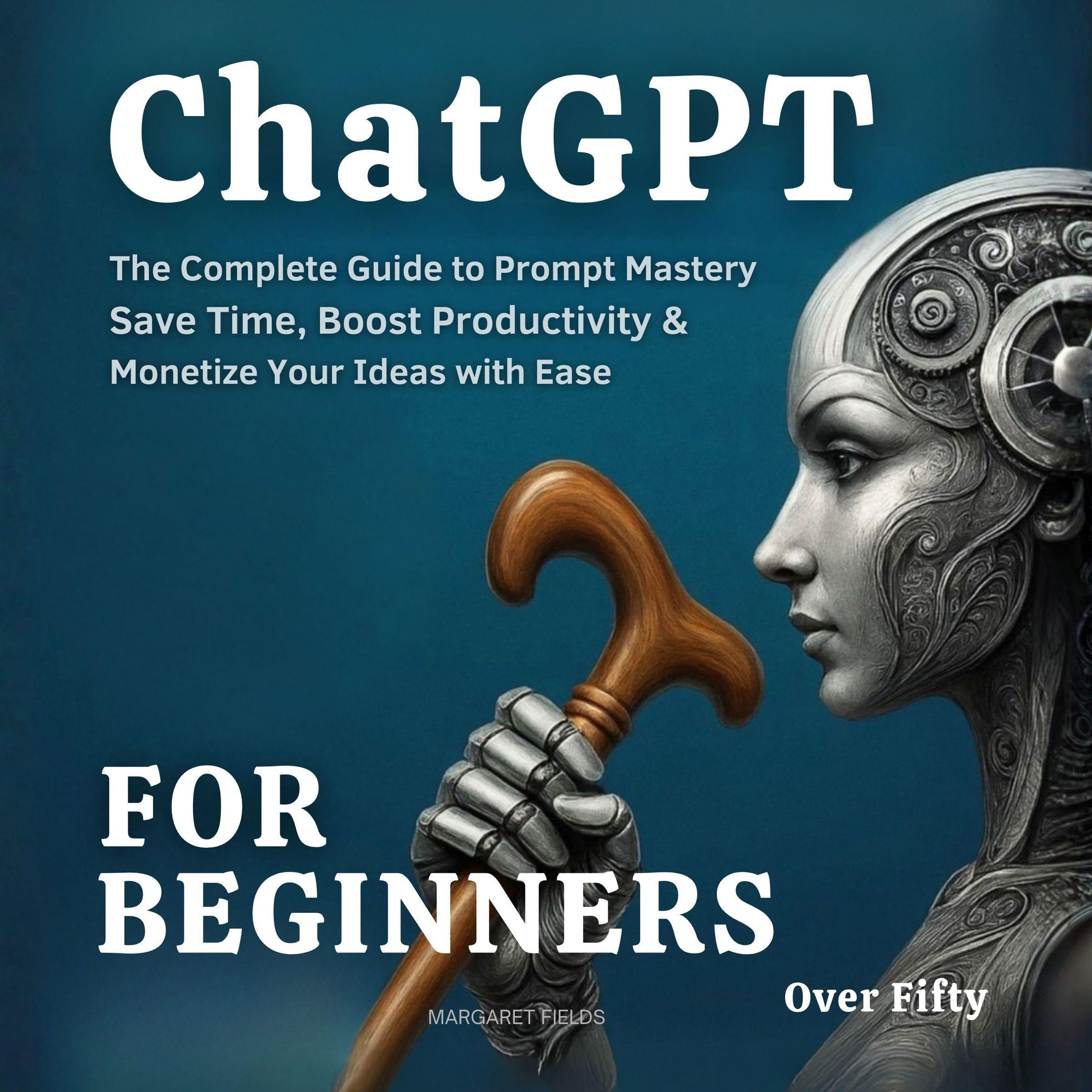 ChatGPT For Beginners Over Fifty
