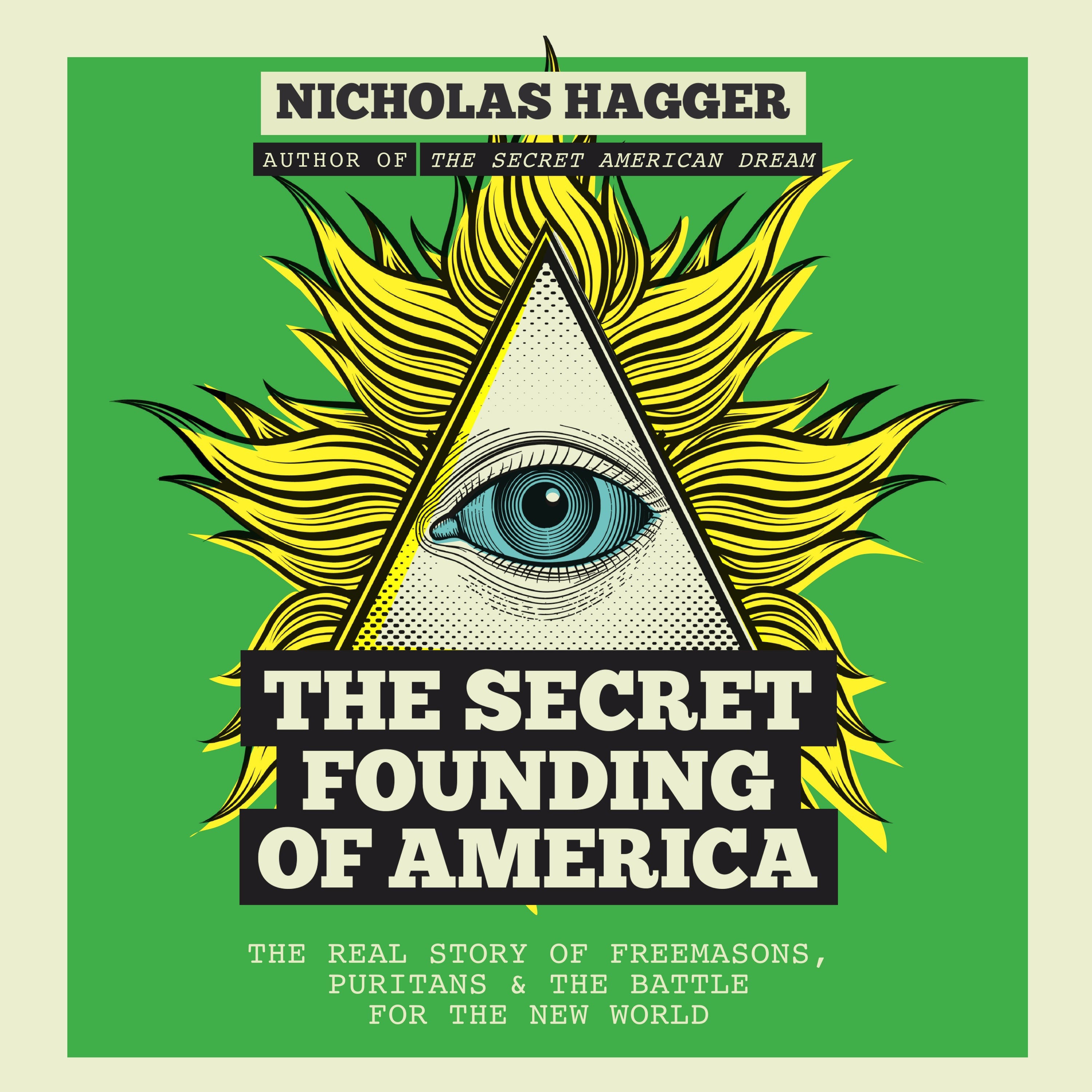 The Secret Founding of America