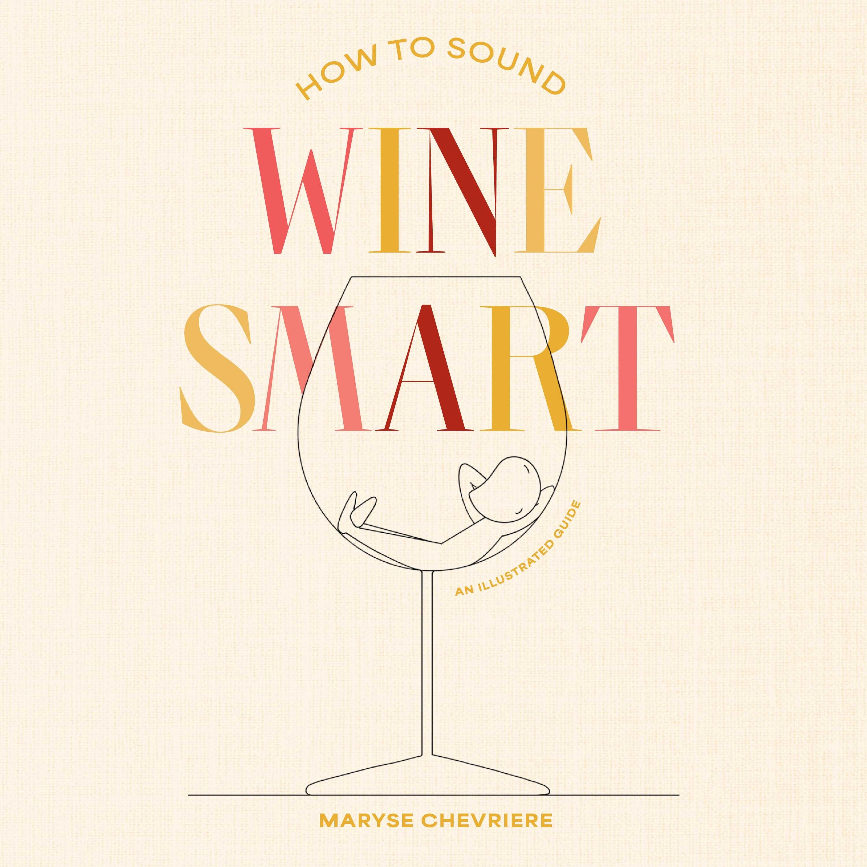 How to Sound Wine Smart