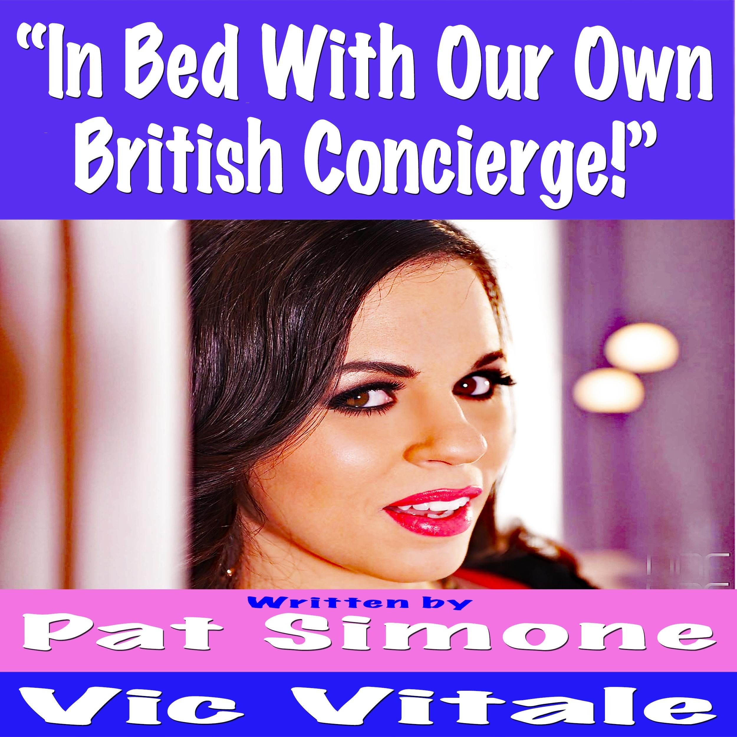 In Bed With Our Own  British Concierge!"