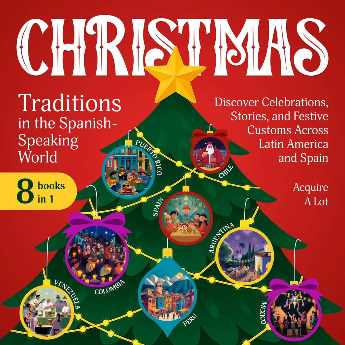 Christmas Traditions in the Spanish-Speaking World