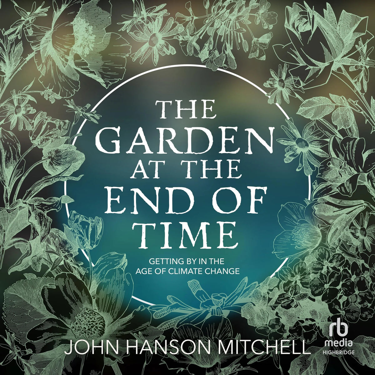 The Garden at the End of Time