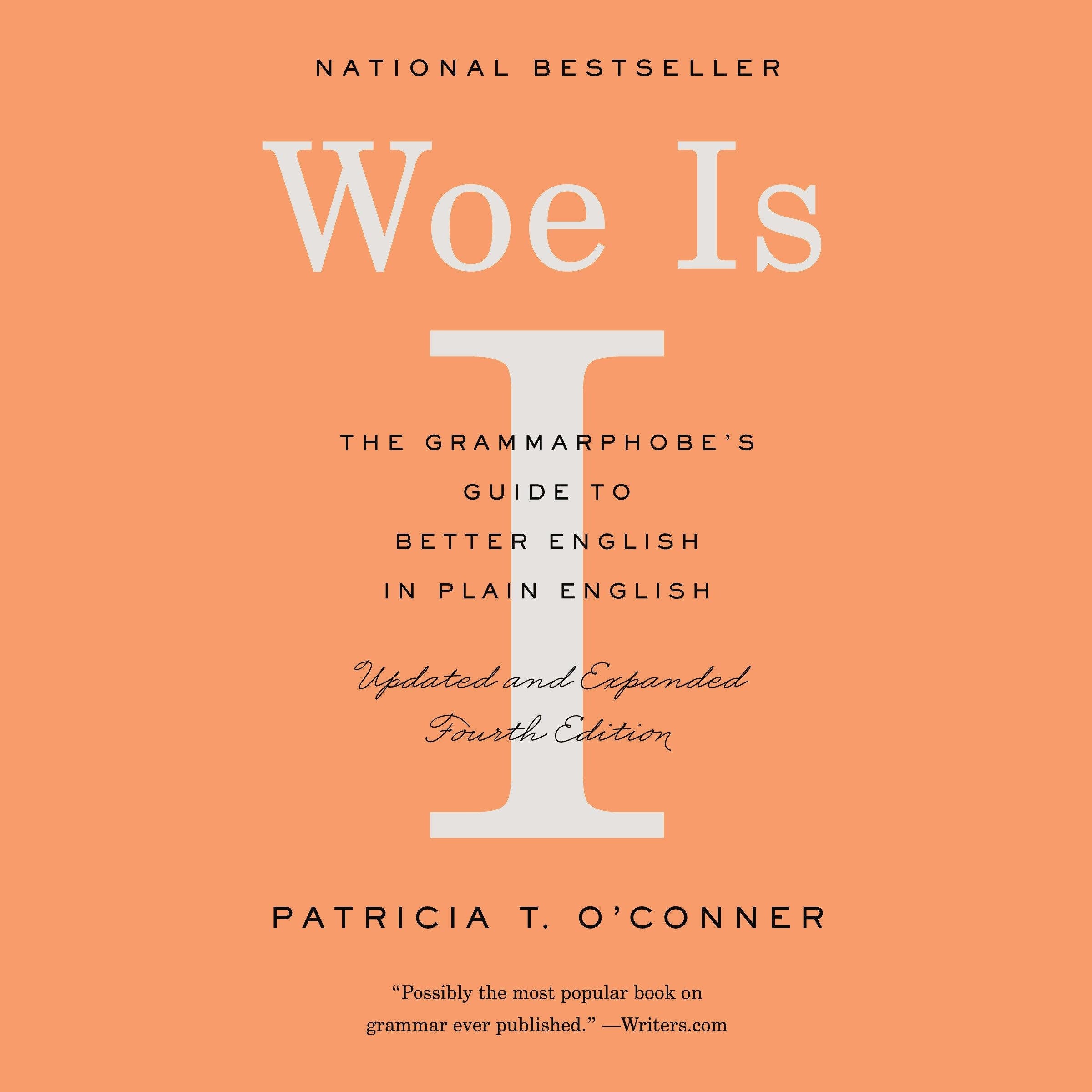 Woe Is I