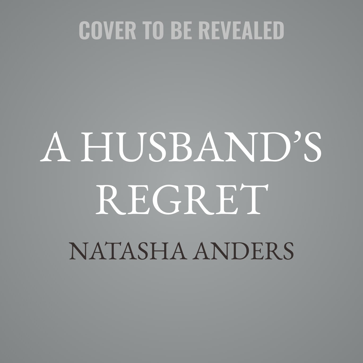 A Husband's Regret