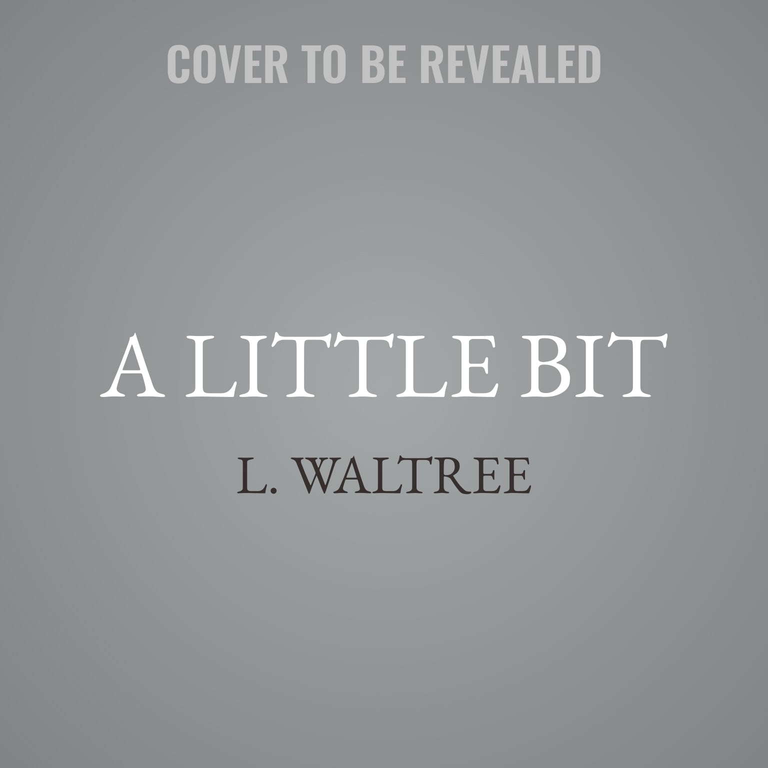 A Little Bit