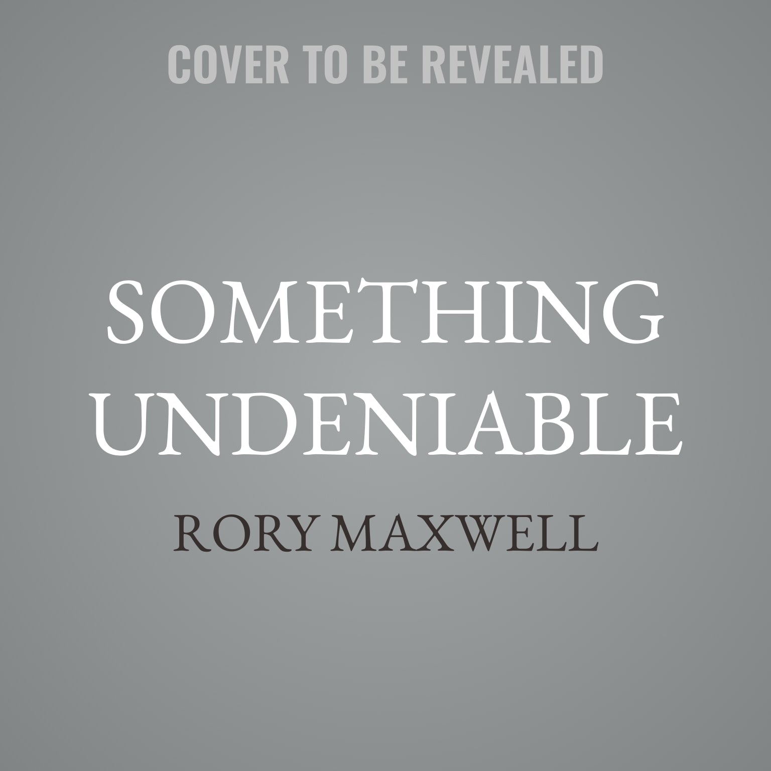 Something Undeniable