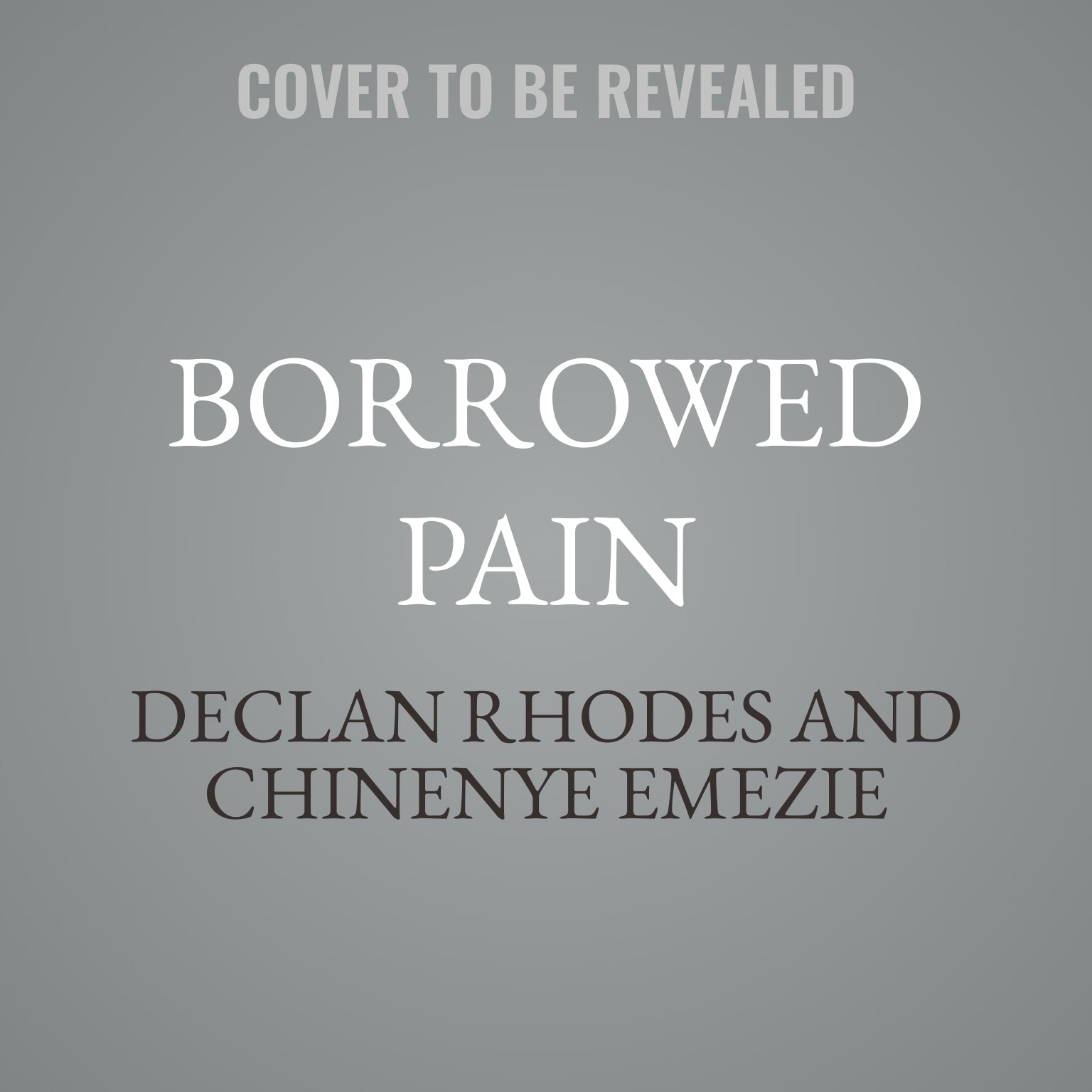 Borrowed Pain