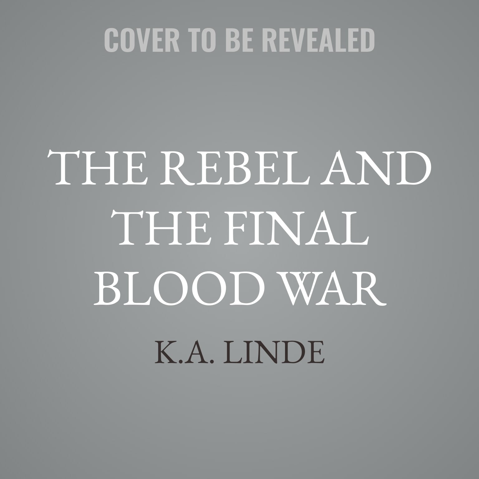 The Rebel and the Final Blood War