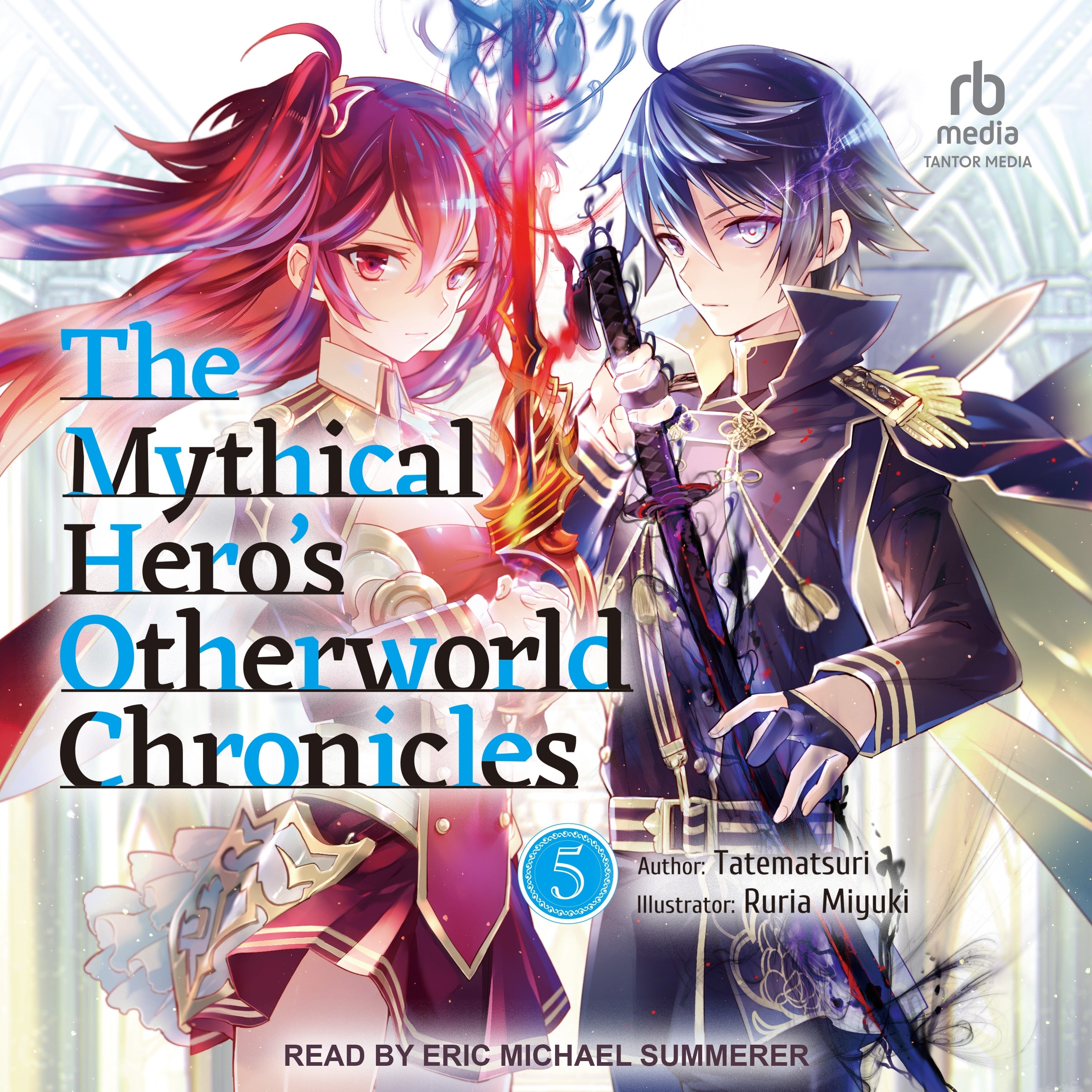 The Mythical Hero's Otherworld Chronicles