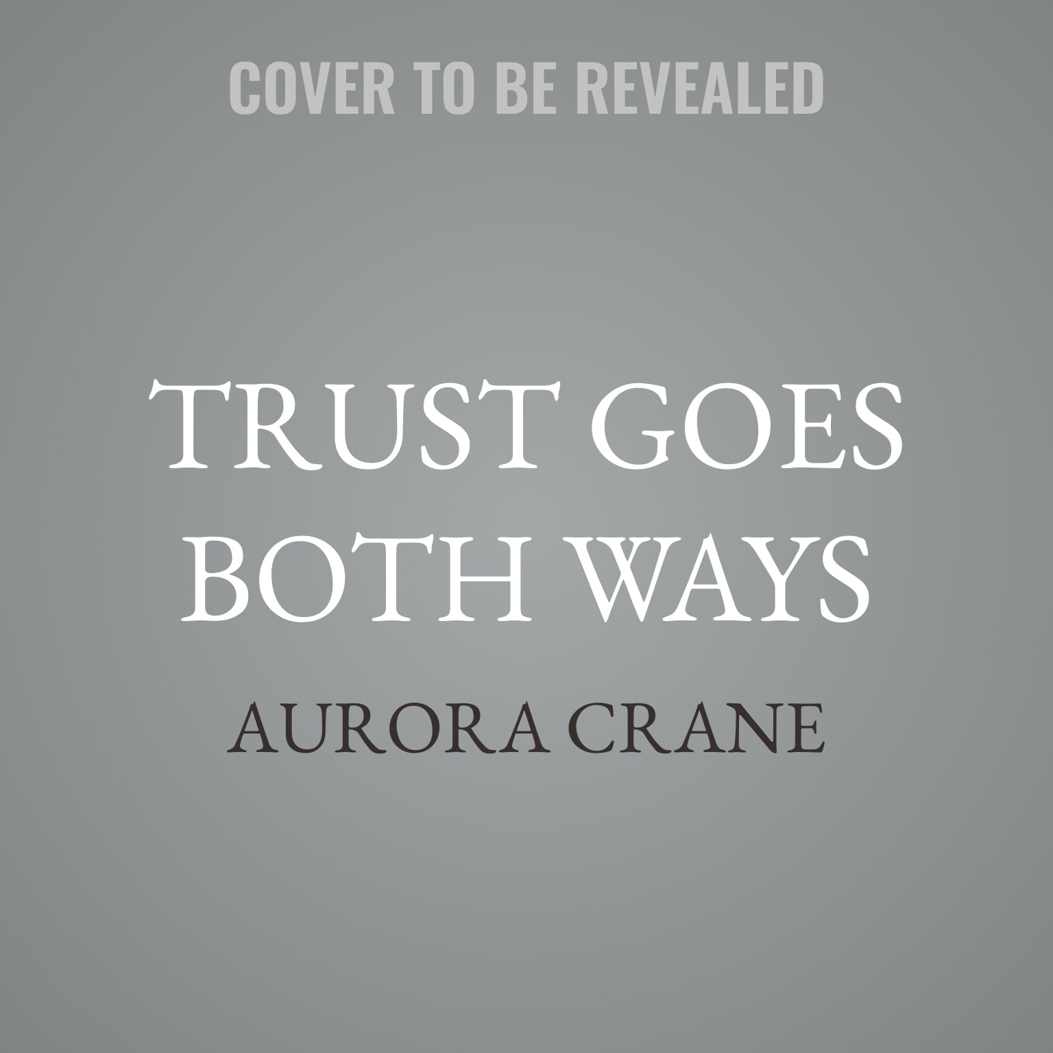 Trust Goes Both Ways