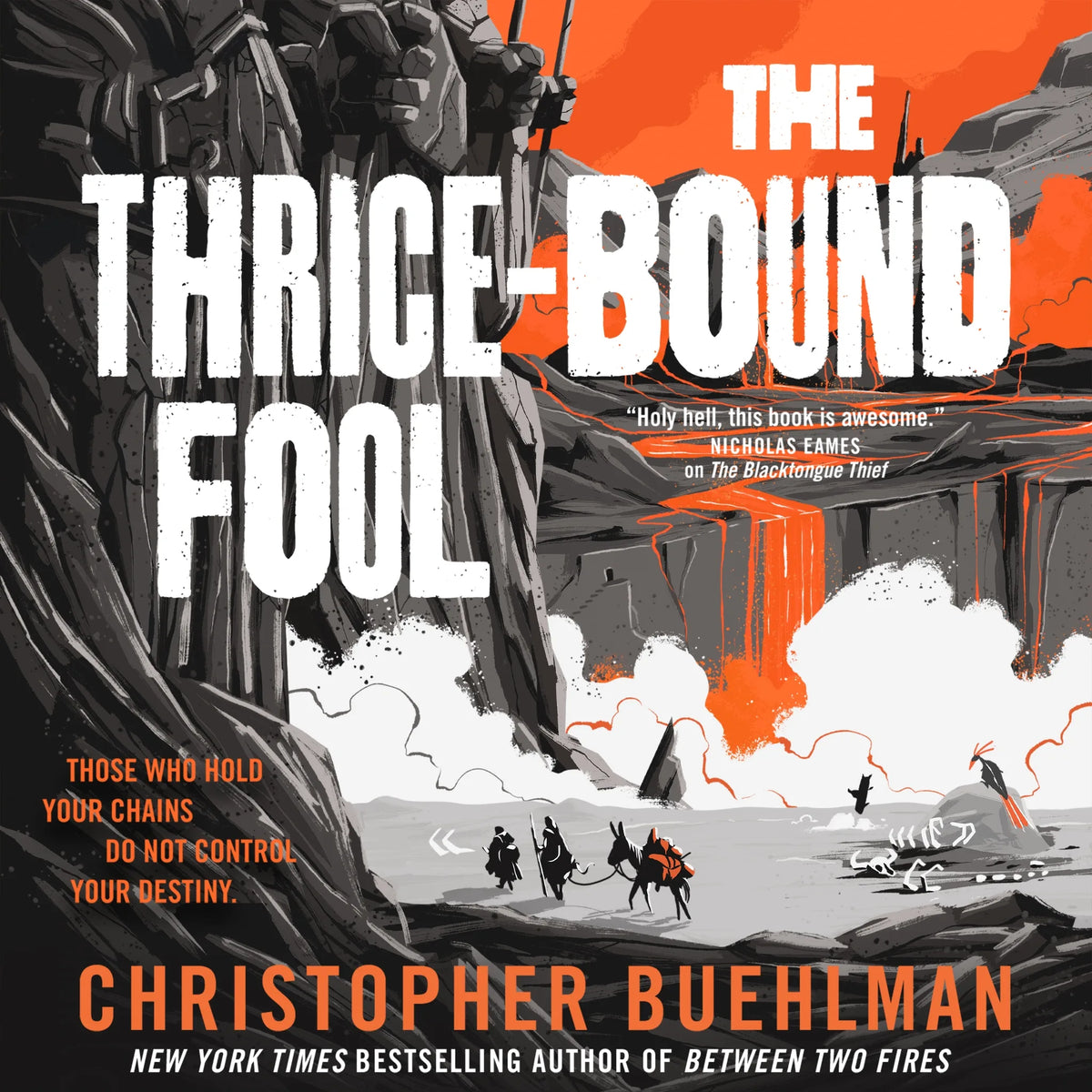 The Thrice-Bound Fool