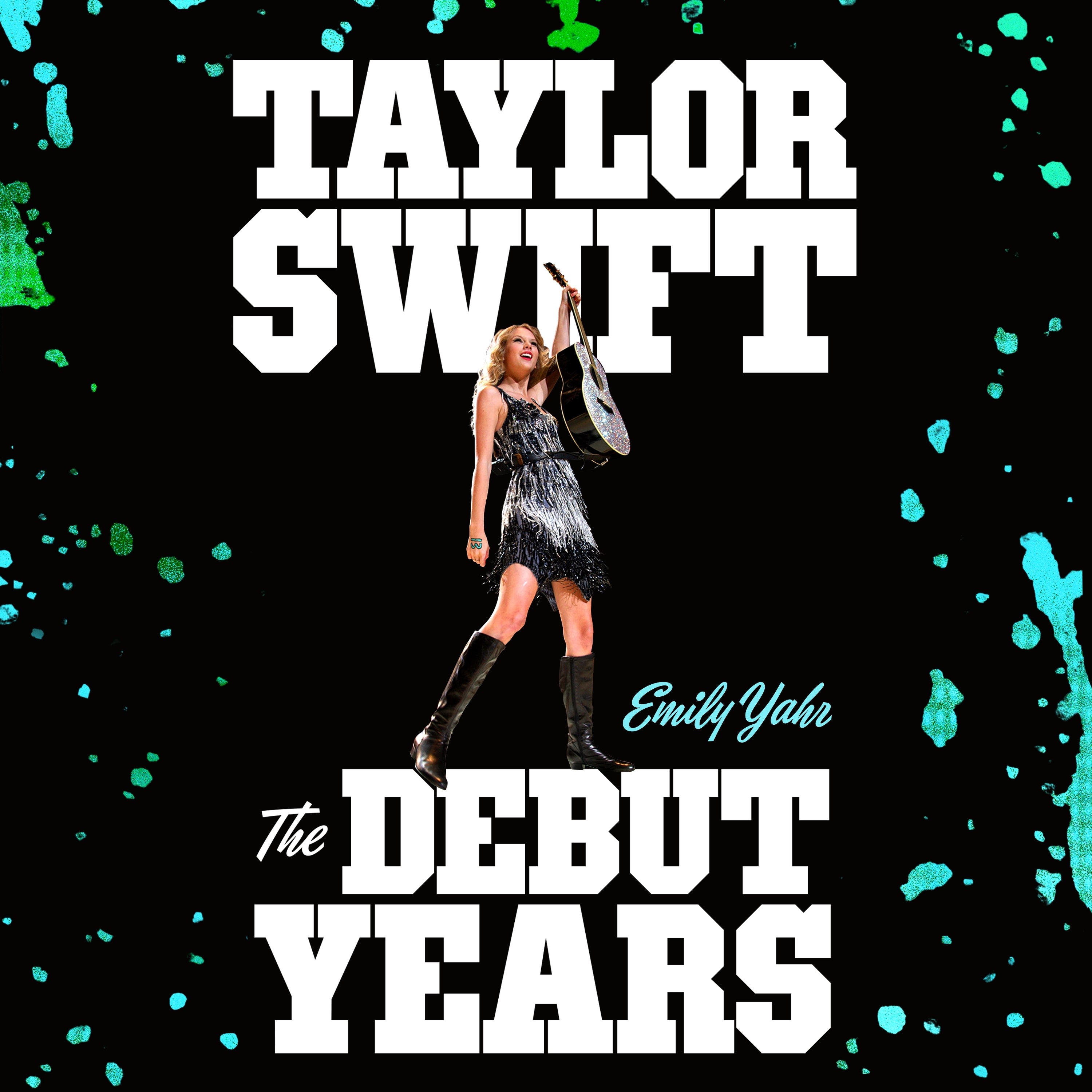 Taylor Swift: The Debut Years