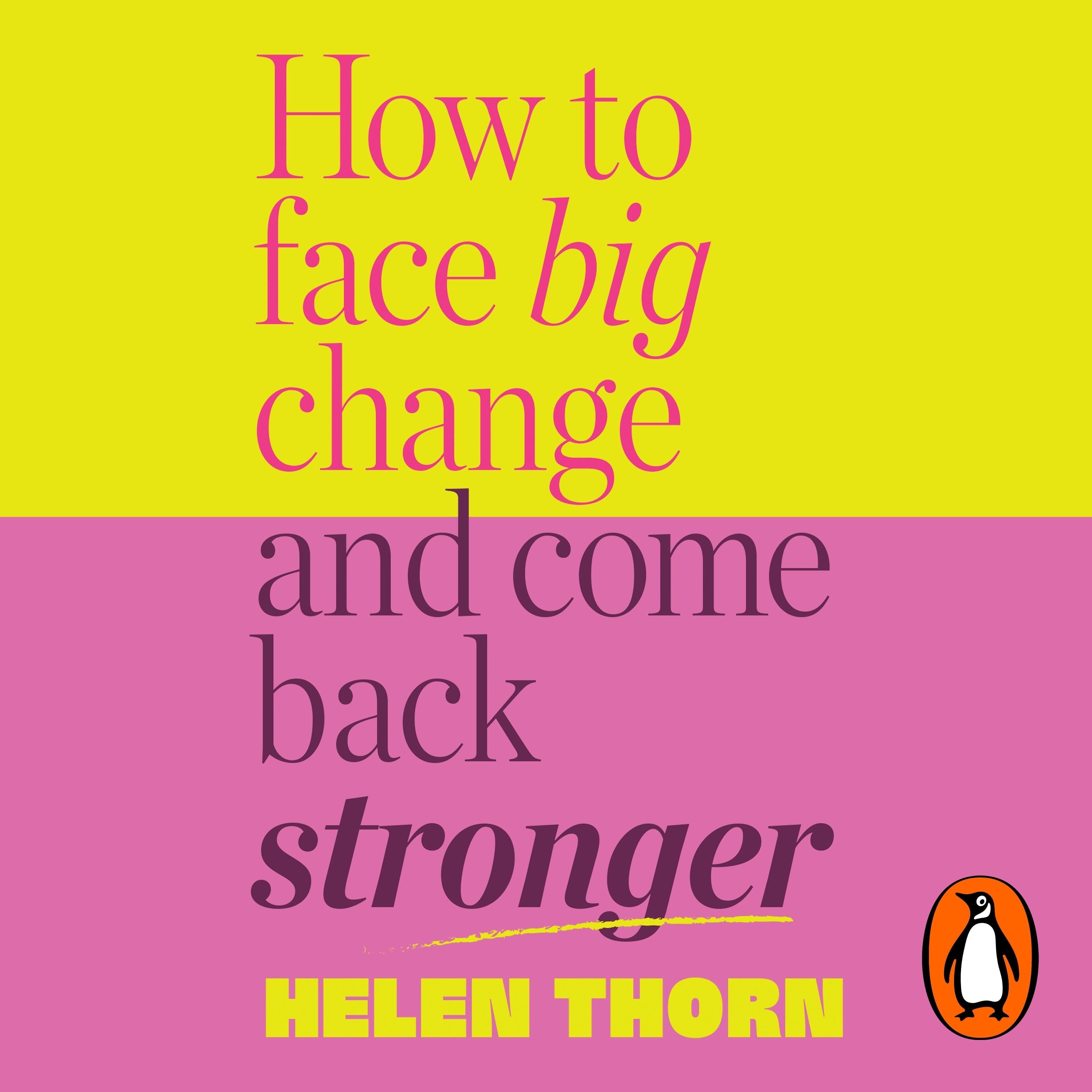 How to Face Big Change