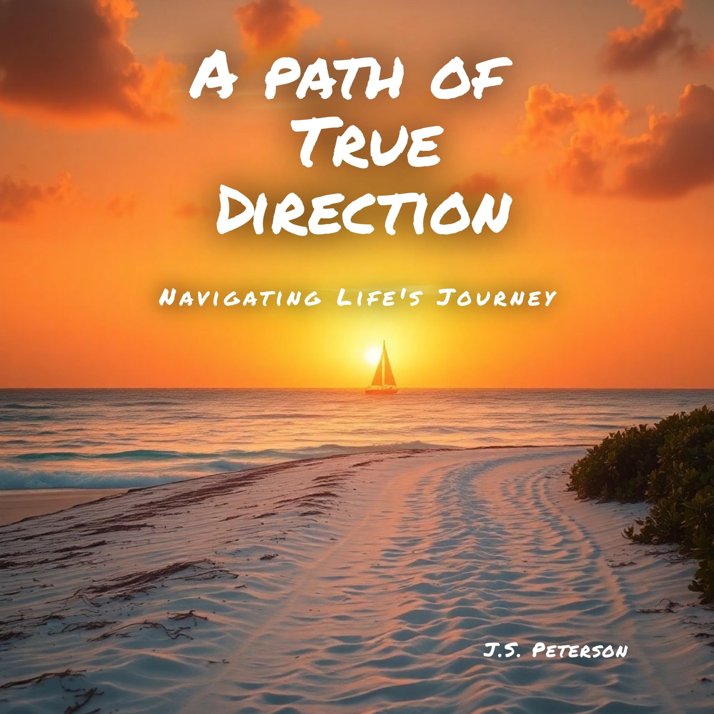 A Path Of True Direction