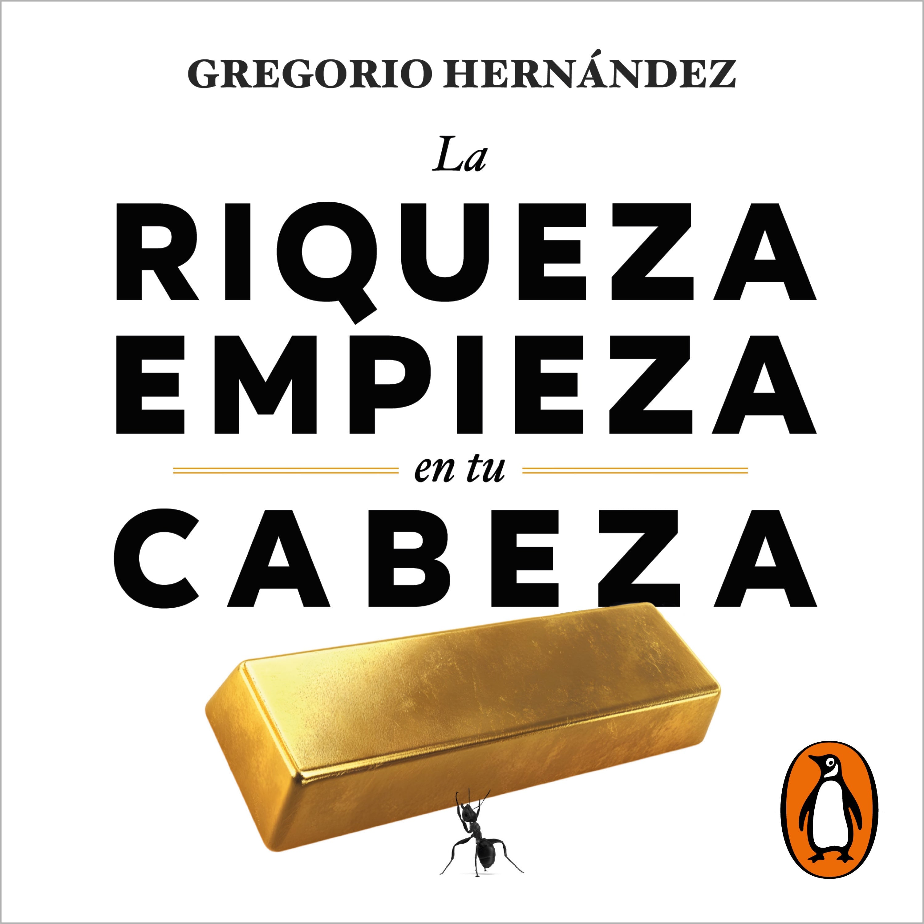 La riqueza empieza en tu cabeza