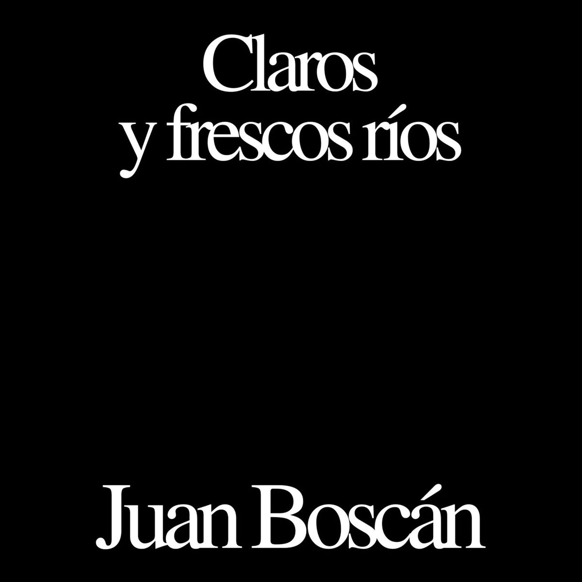 Claros y frescos ríos