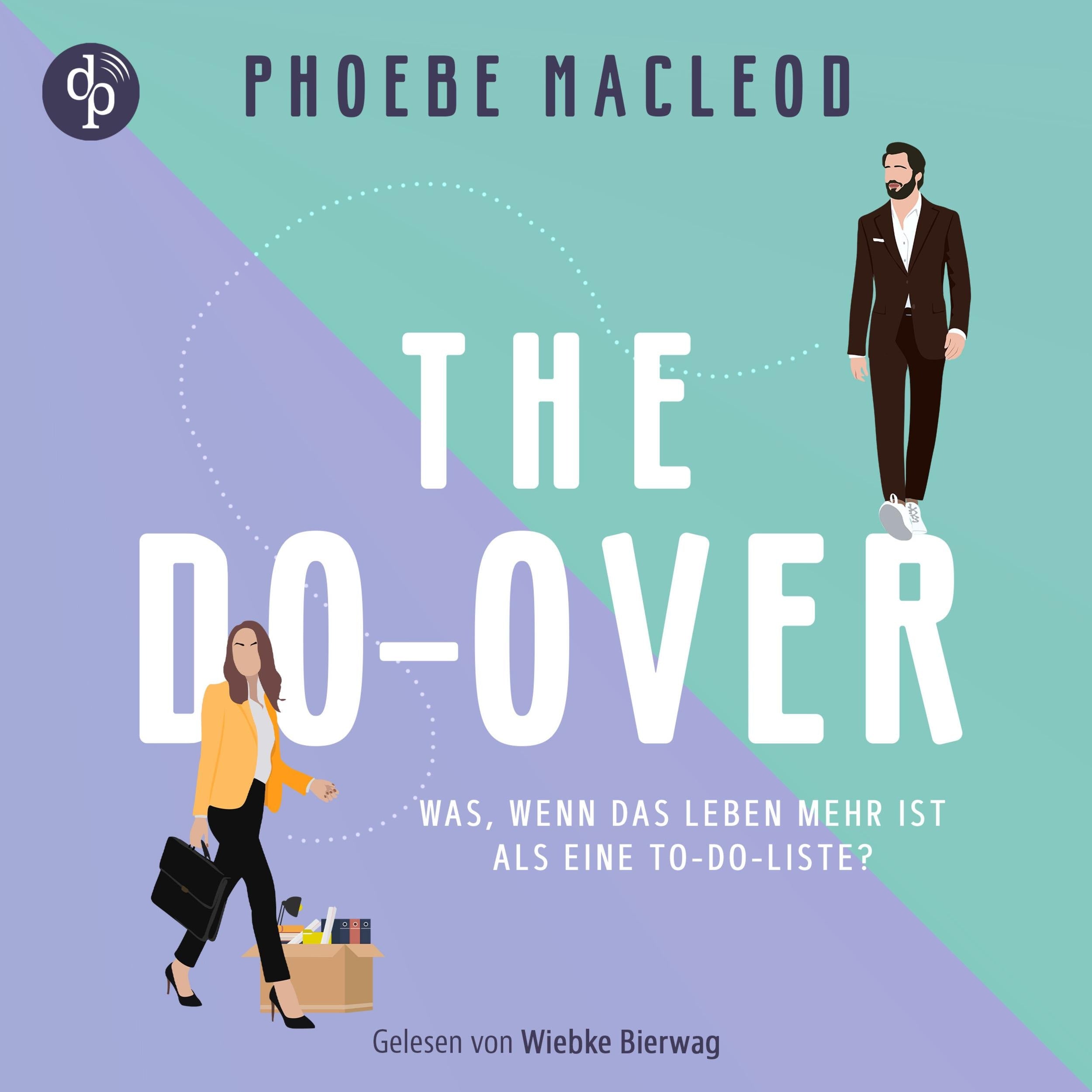 The Do-Over | Ein Hörbuch über Selbstfindung und die Frage, was im Leben wirklich zählt (Ungekürzt)