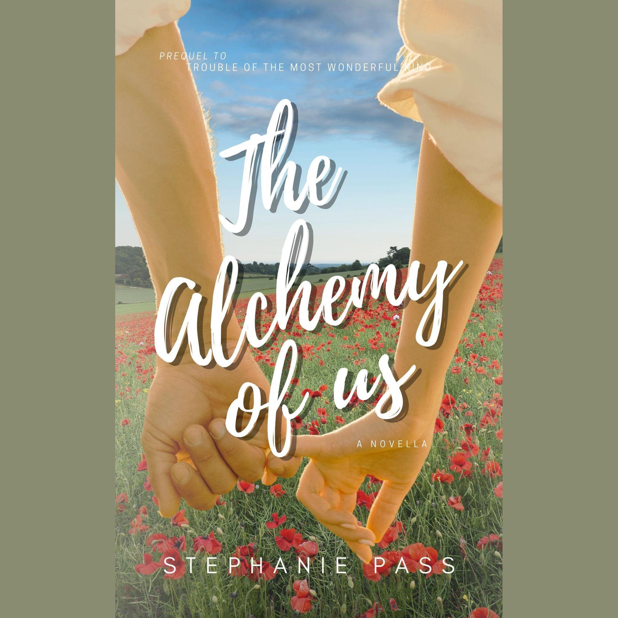 The Alchemy of Us