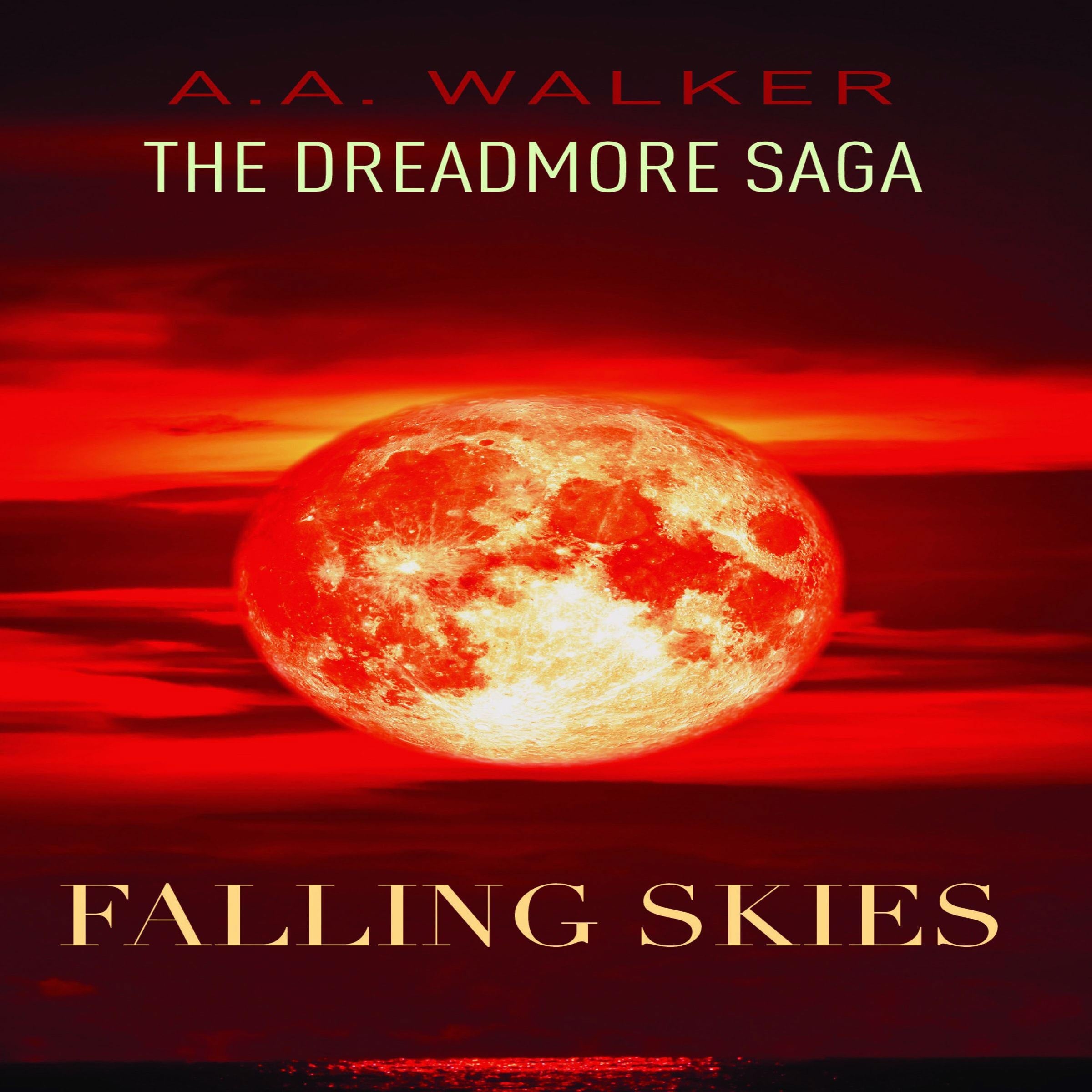 The Dreadmore Saga:  Falling Skies