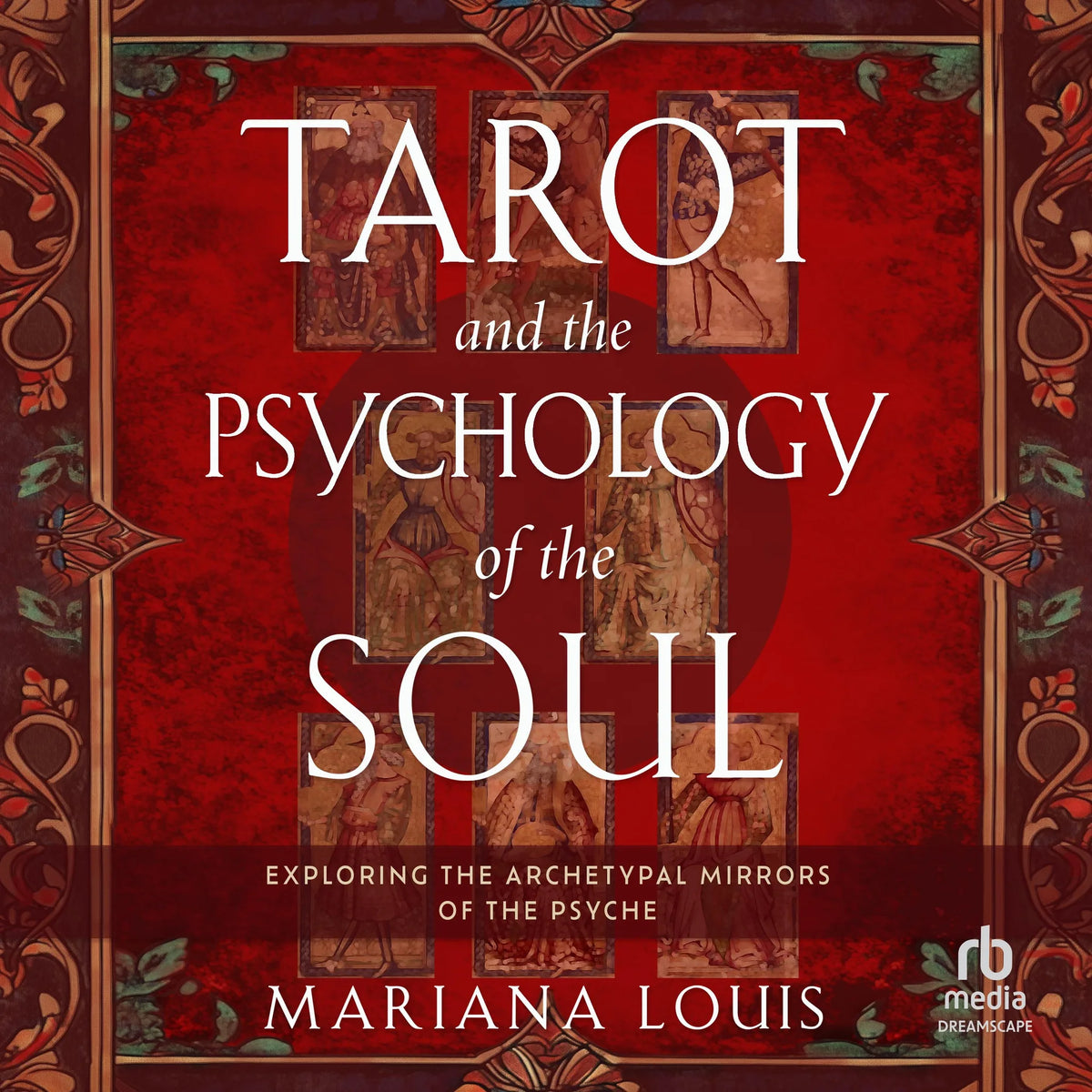 Tarot and the Psychology of the Soul