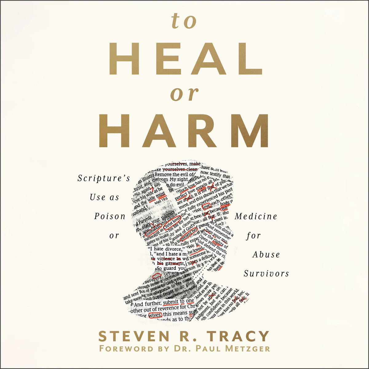 To Heal or Harm
