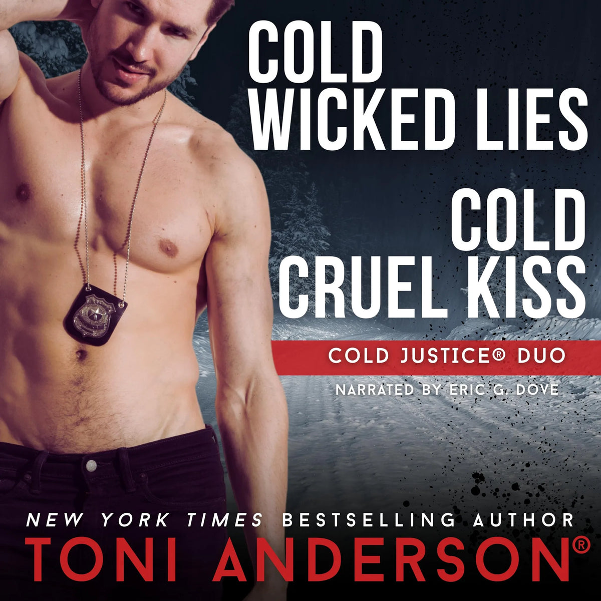 Cold Justice Duo Cold Wicked Lies and Cold Cruel Kiss