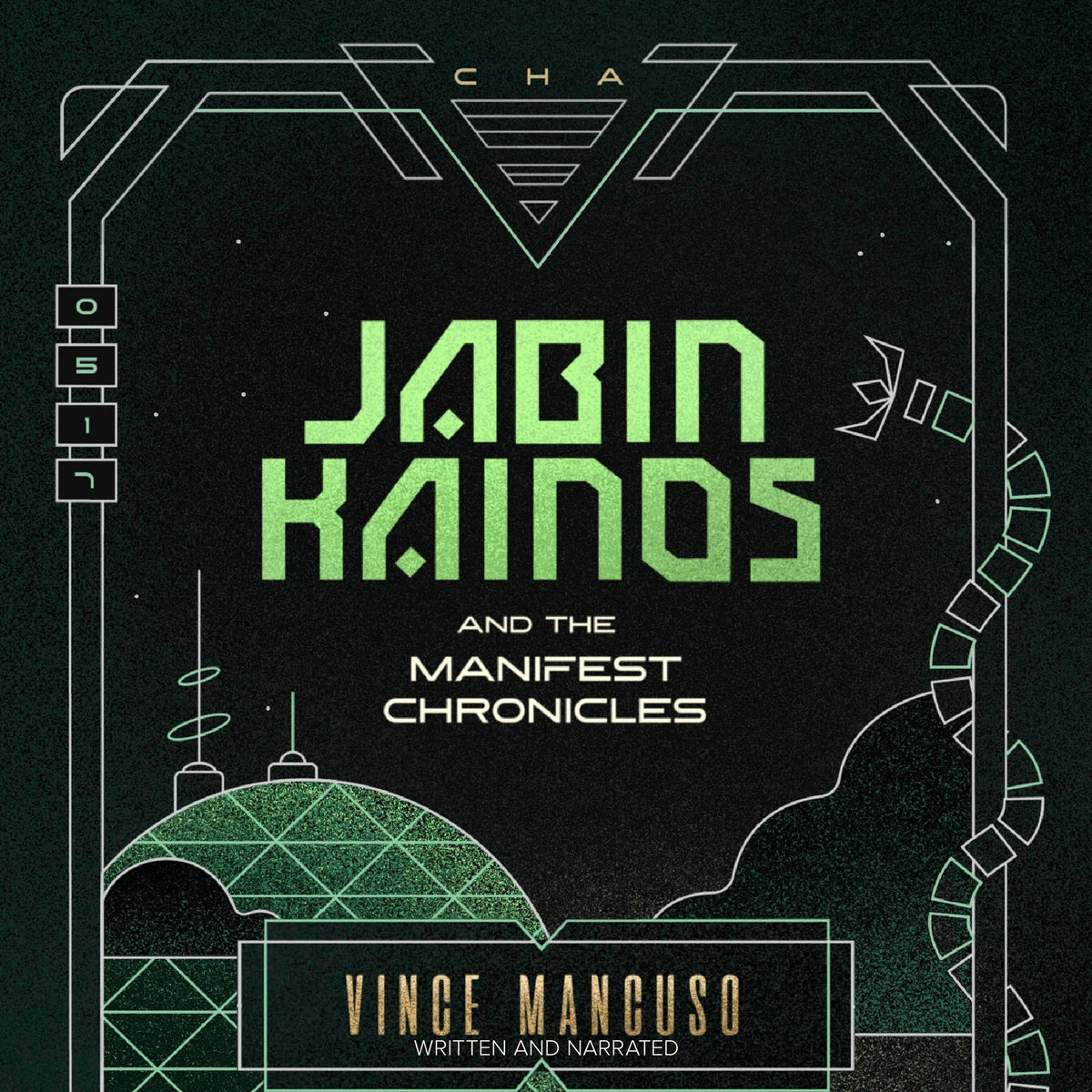 Jabin Kainos and the Manifest Chronicles