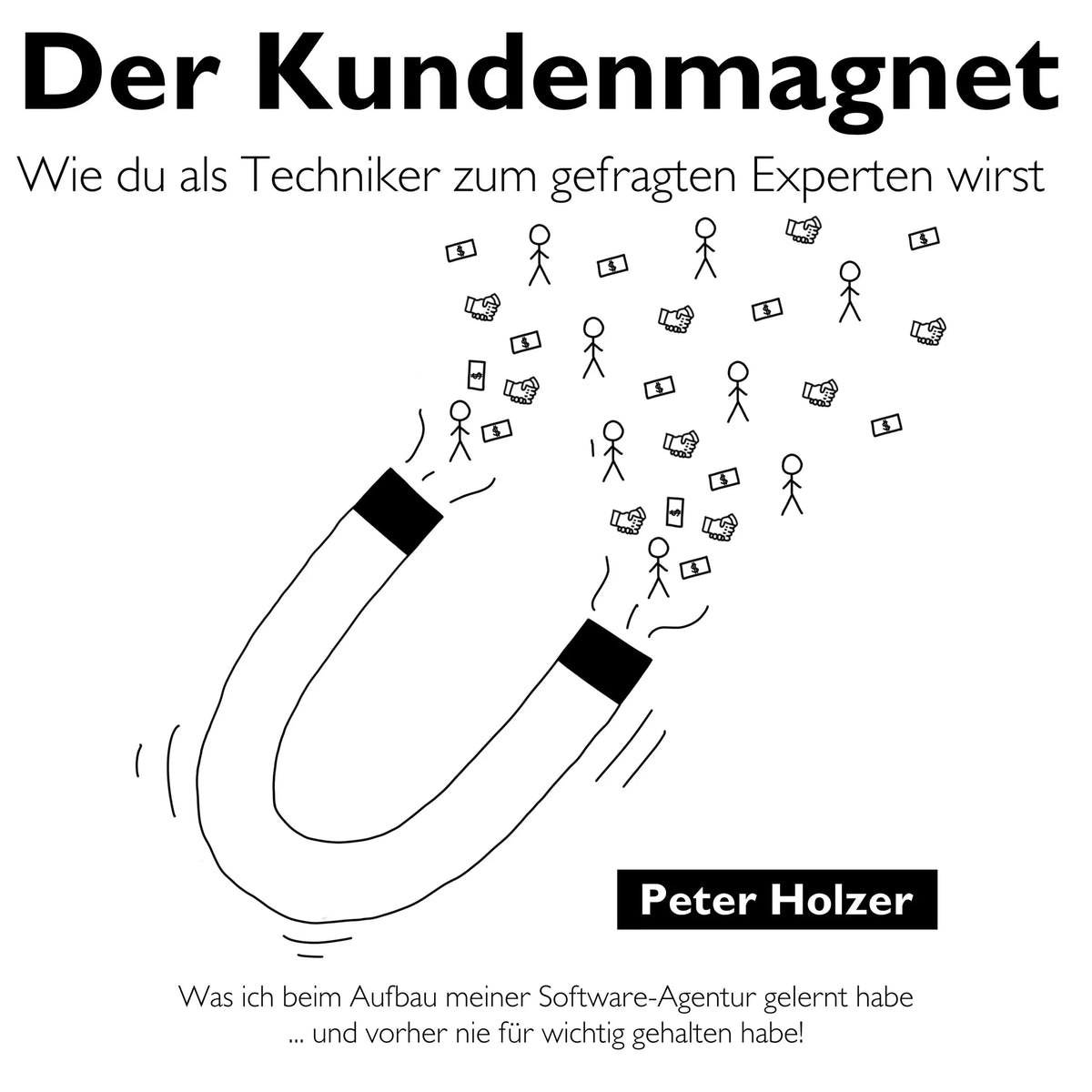 Der Kundenmagnet