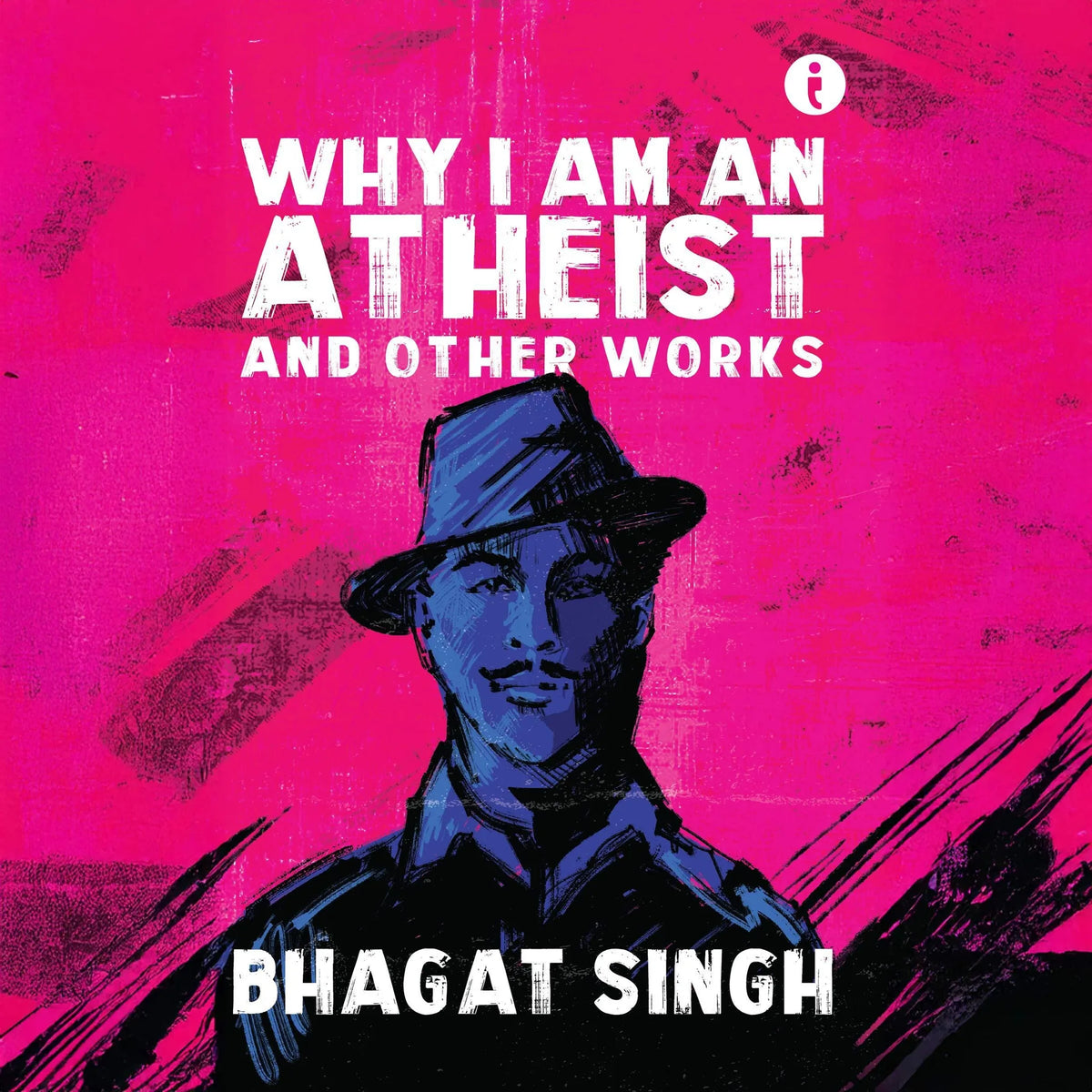Why I Am An Athiest And Other Works