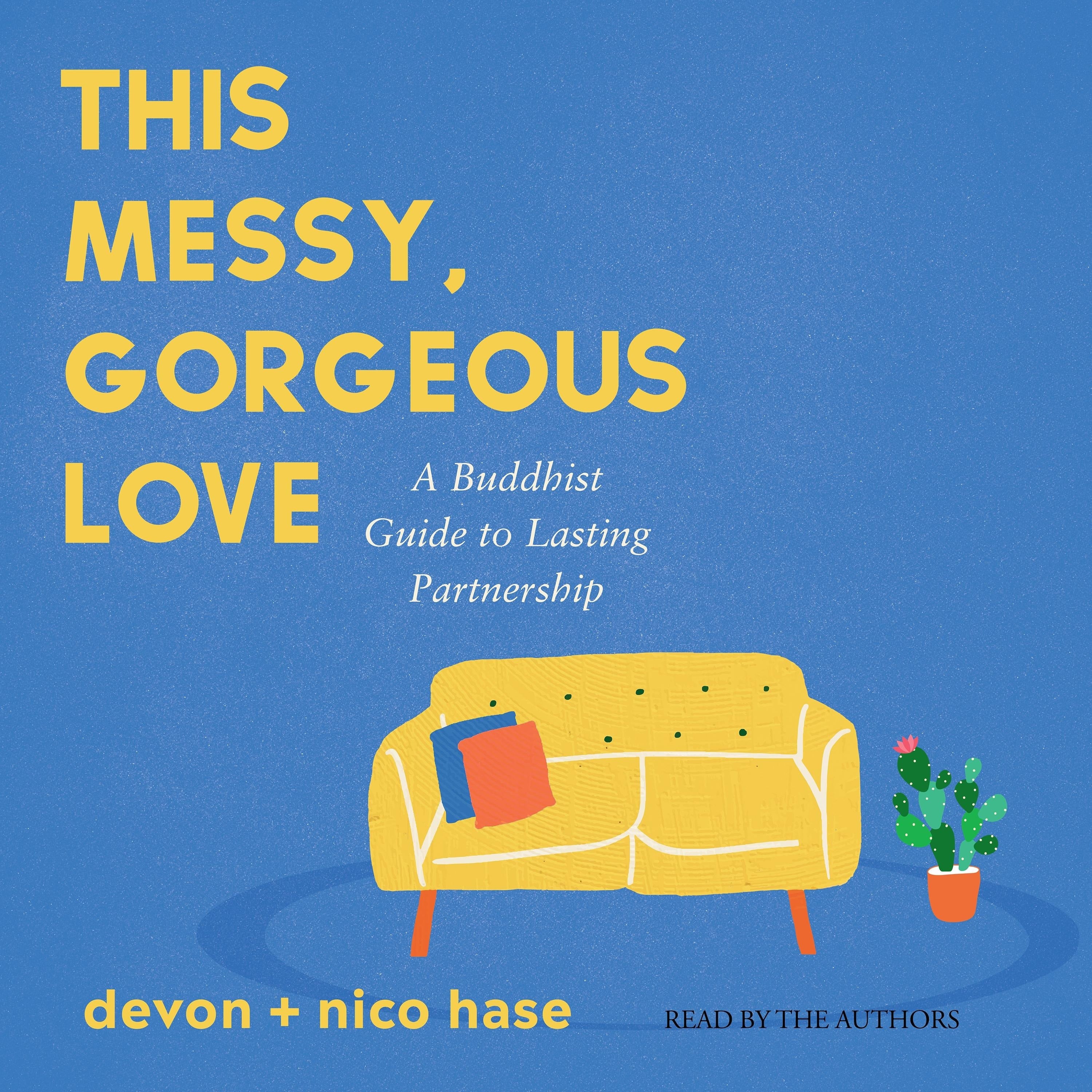 This Messy, Gorgeous Love
