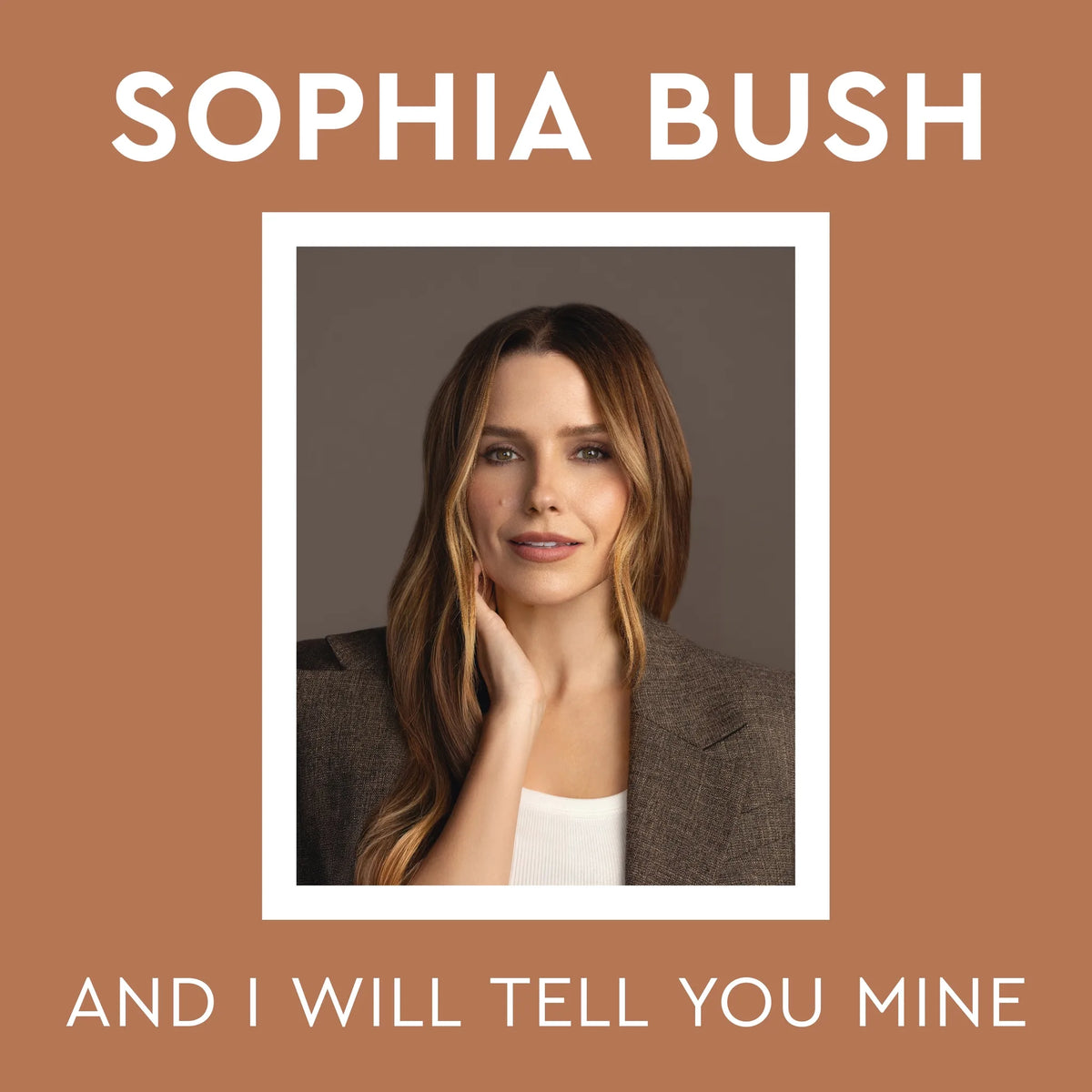 And I Will Tell You Mine