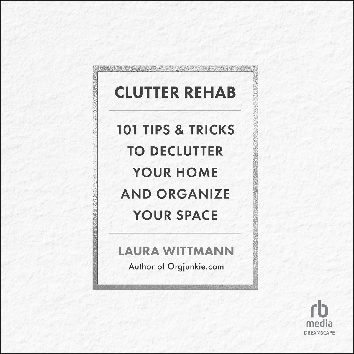 Clutter Rehab