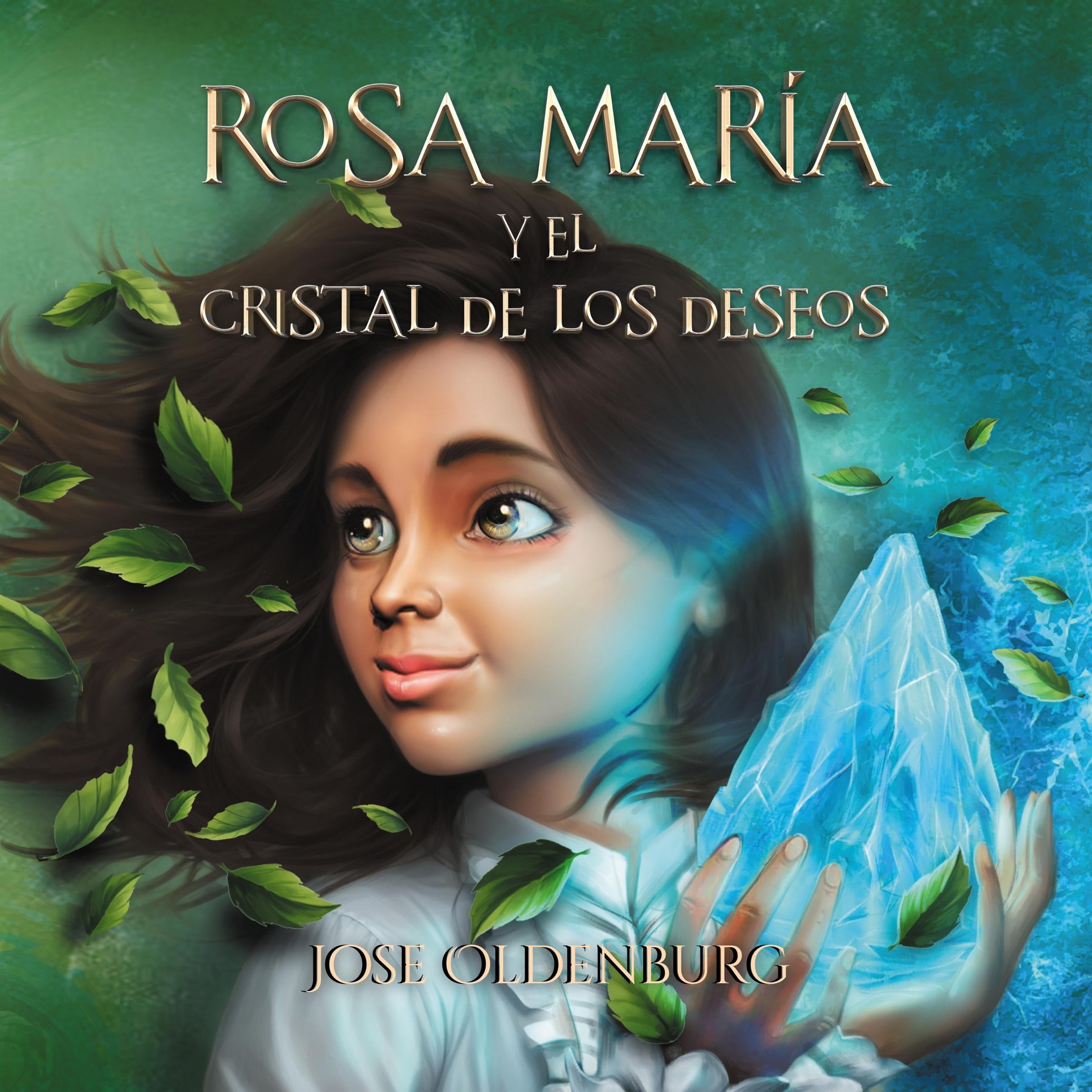 Rosa Maria Y El Cristal De Los Deseos