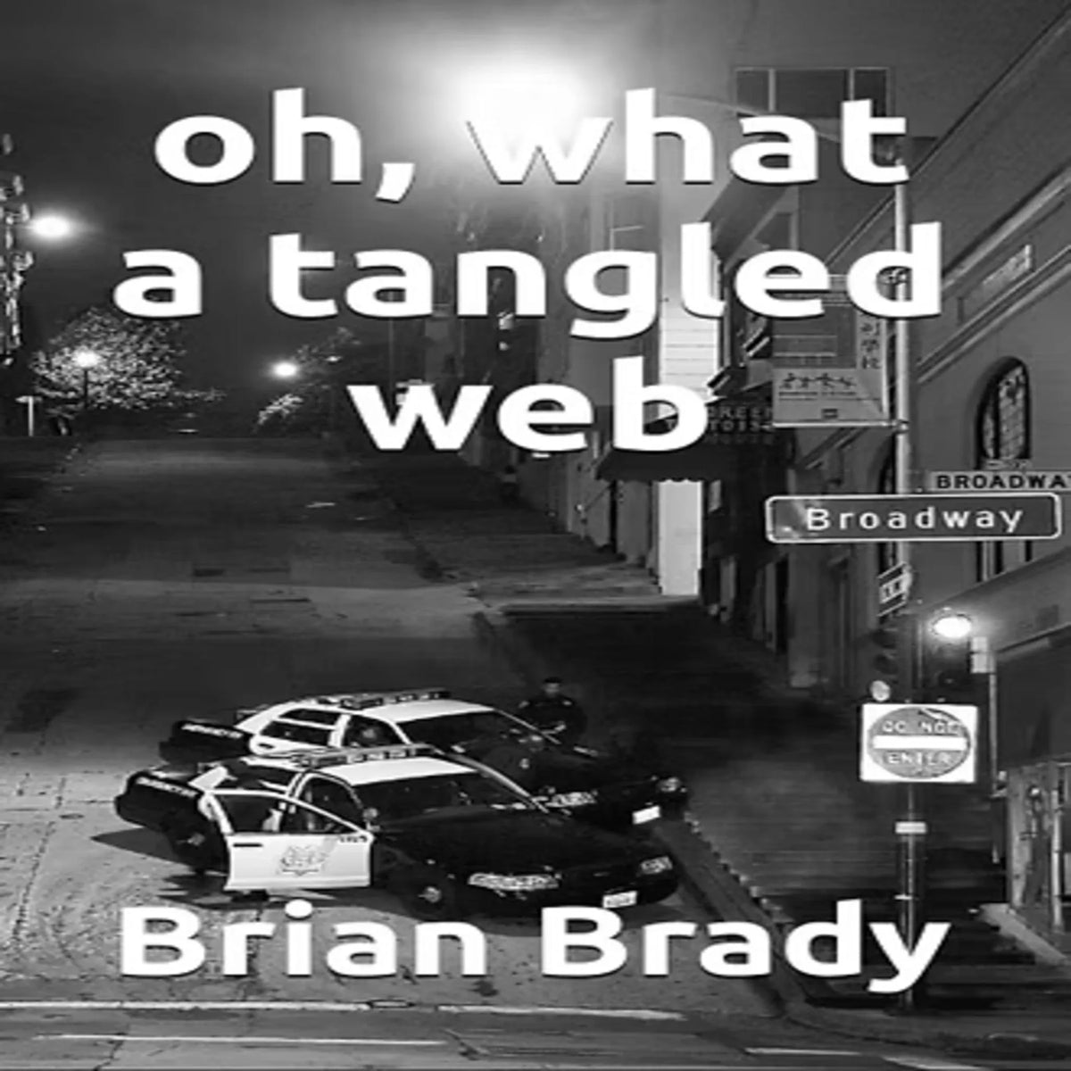 Oh, What a Tangled Web