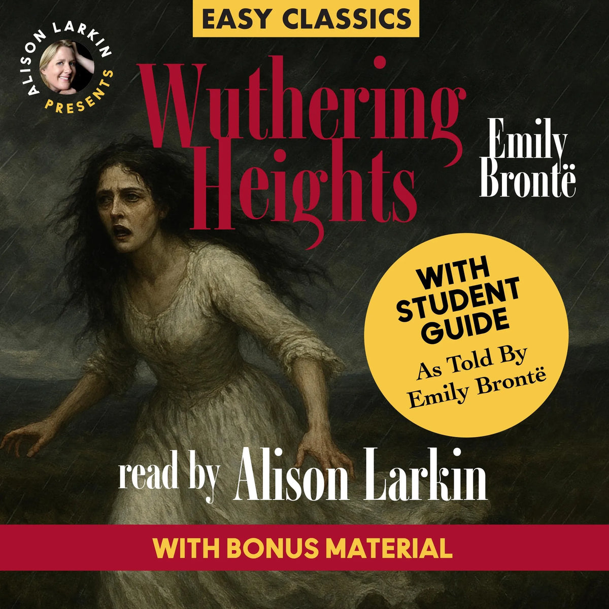 Wuthering Heights with a Student Guide (as told by Emily Brontë)