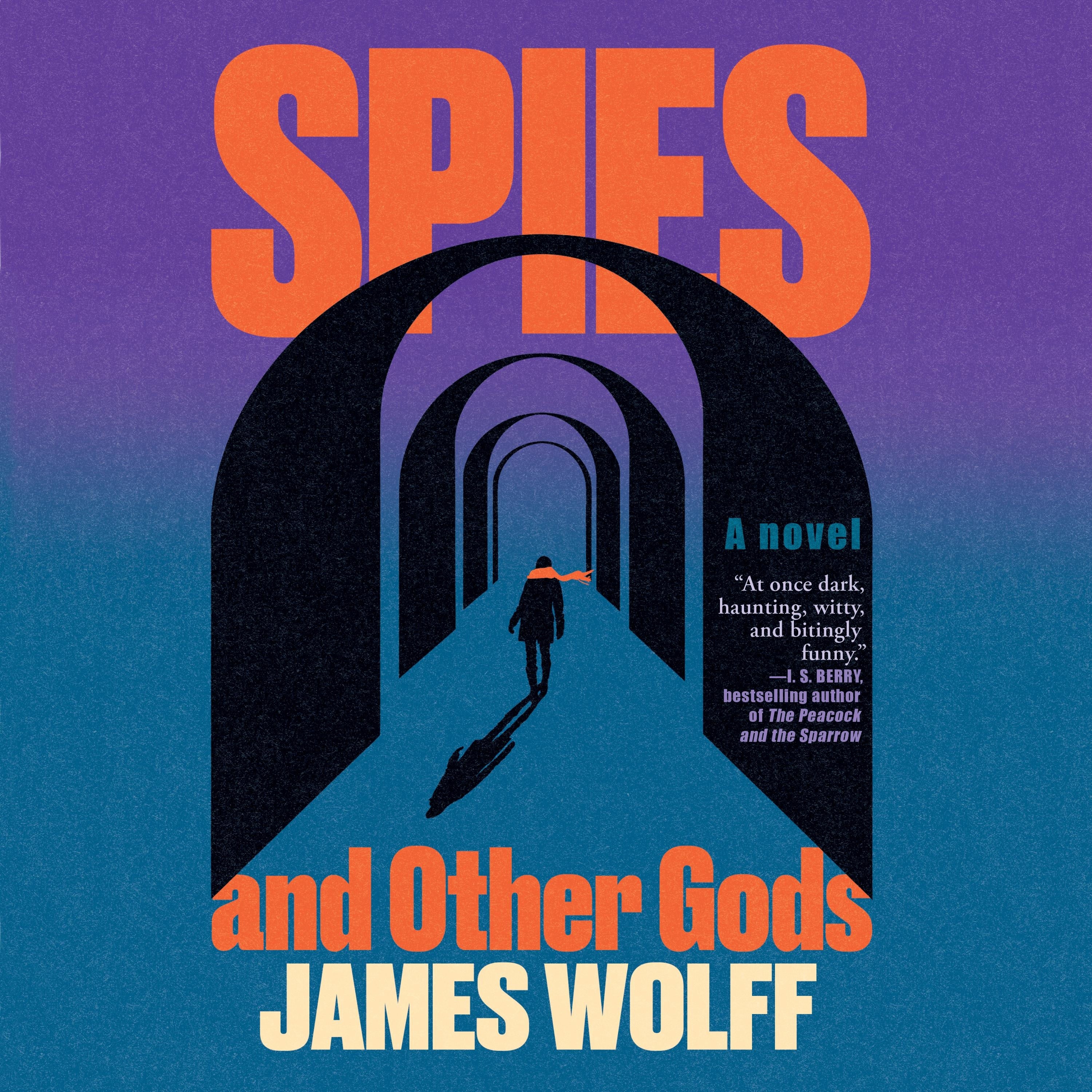 Spies and Other Gods
