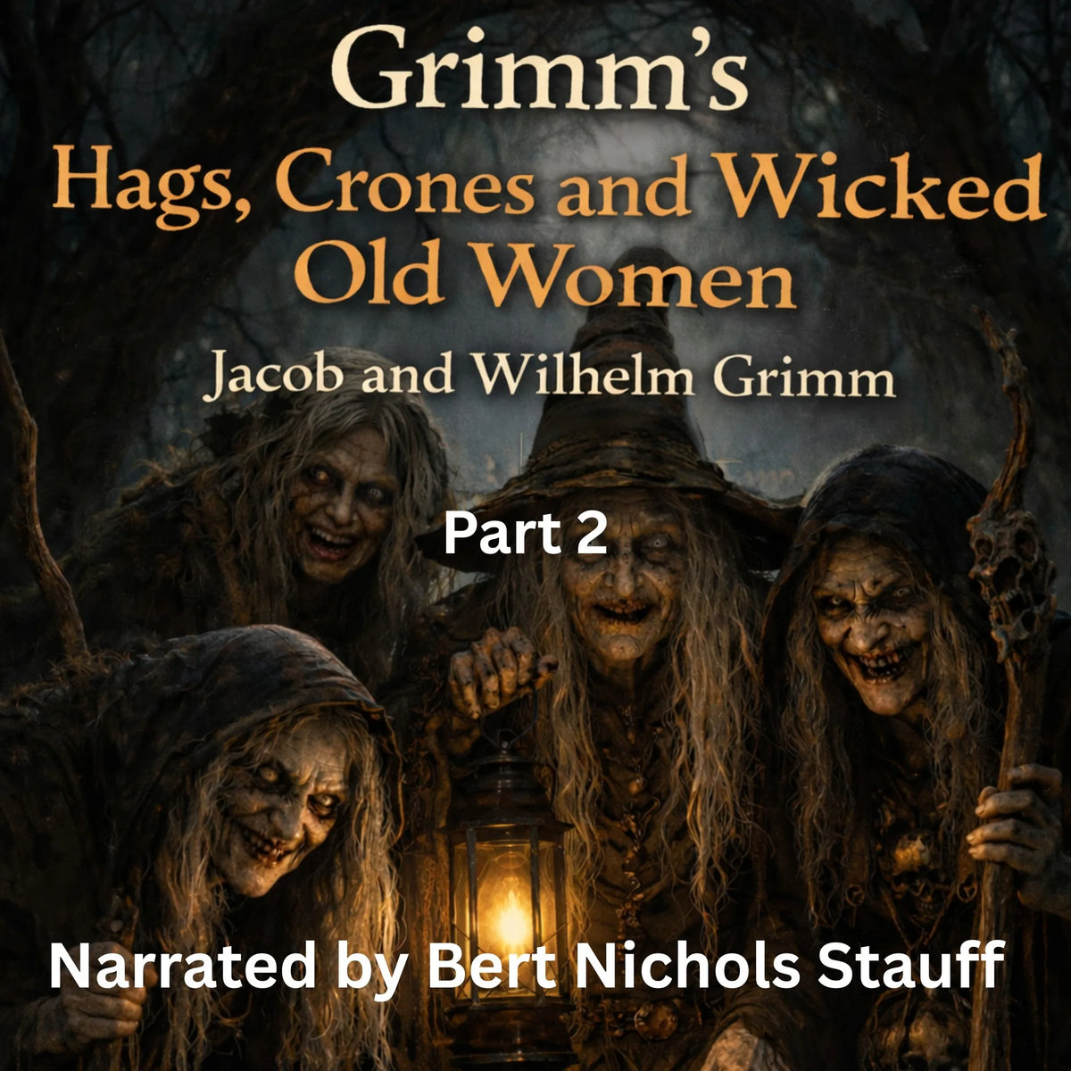 Grimm's Hags, Crones and Wicked Old Women: Part 2