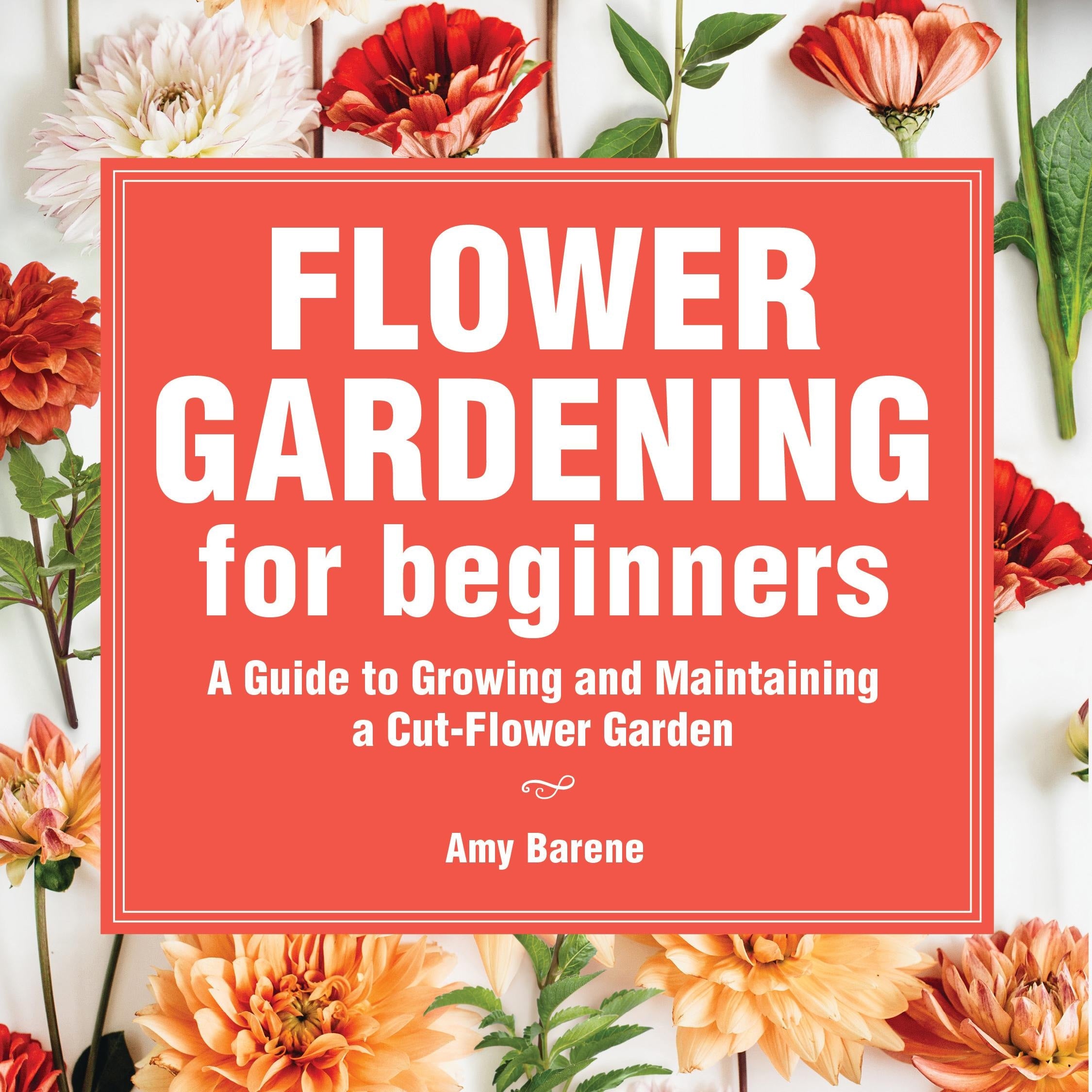 Flower Gardening for Beginners
