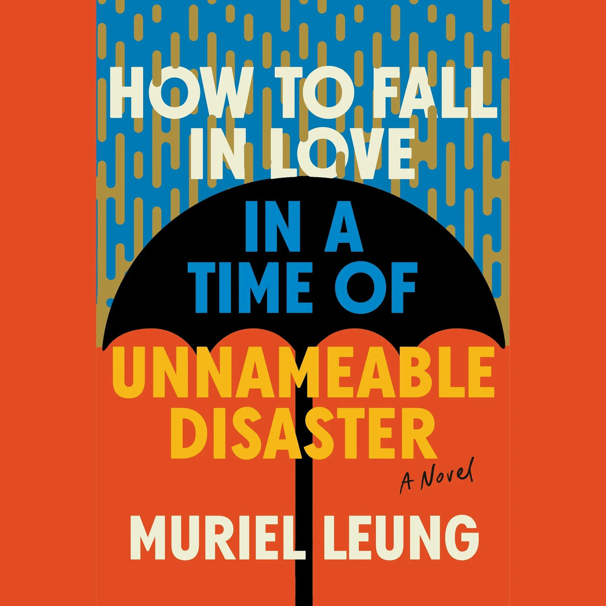 How to Fall in Love in a Time of Unnameable Disaster