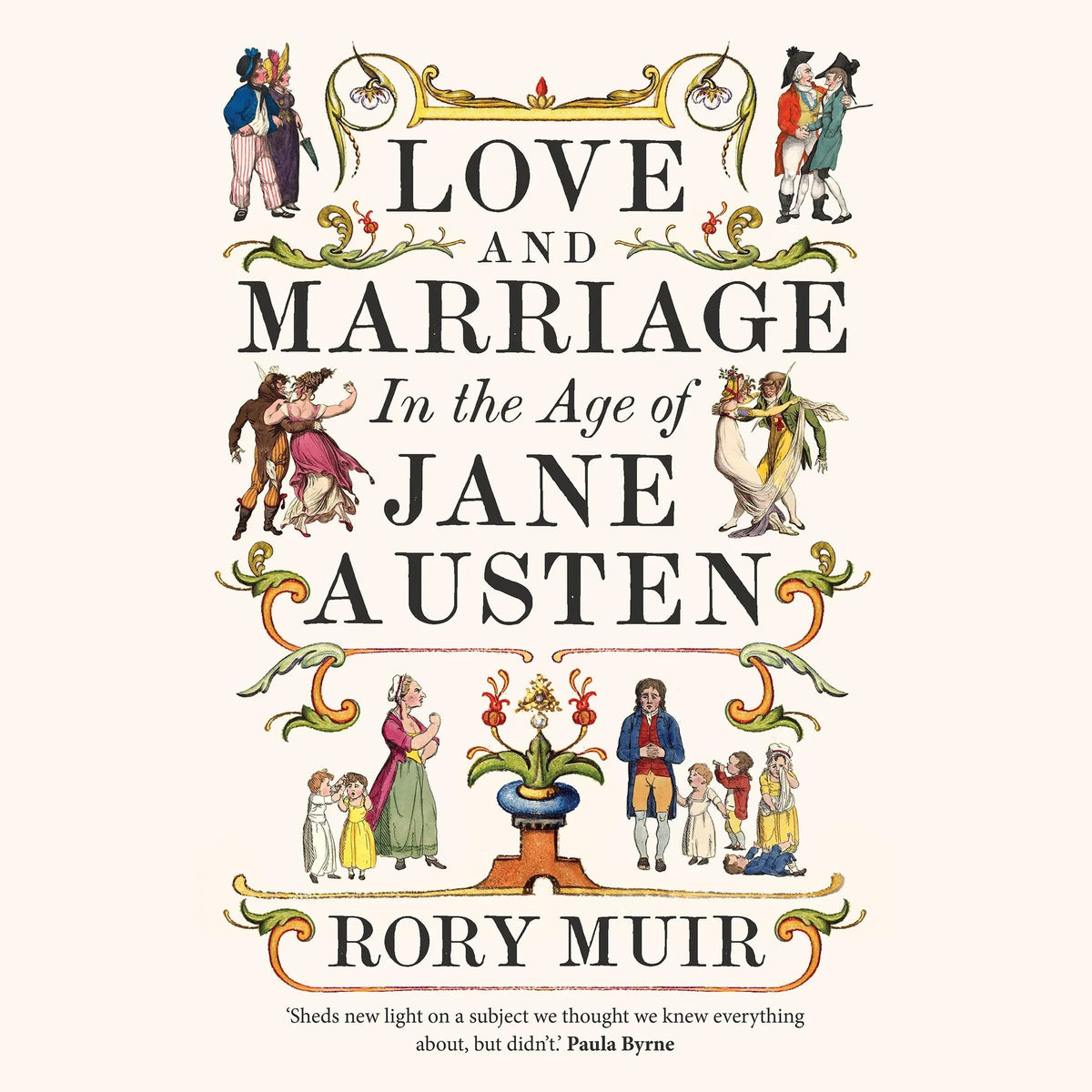 Love and Marriage in the Age of Jane Austen