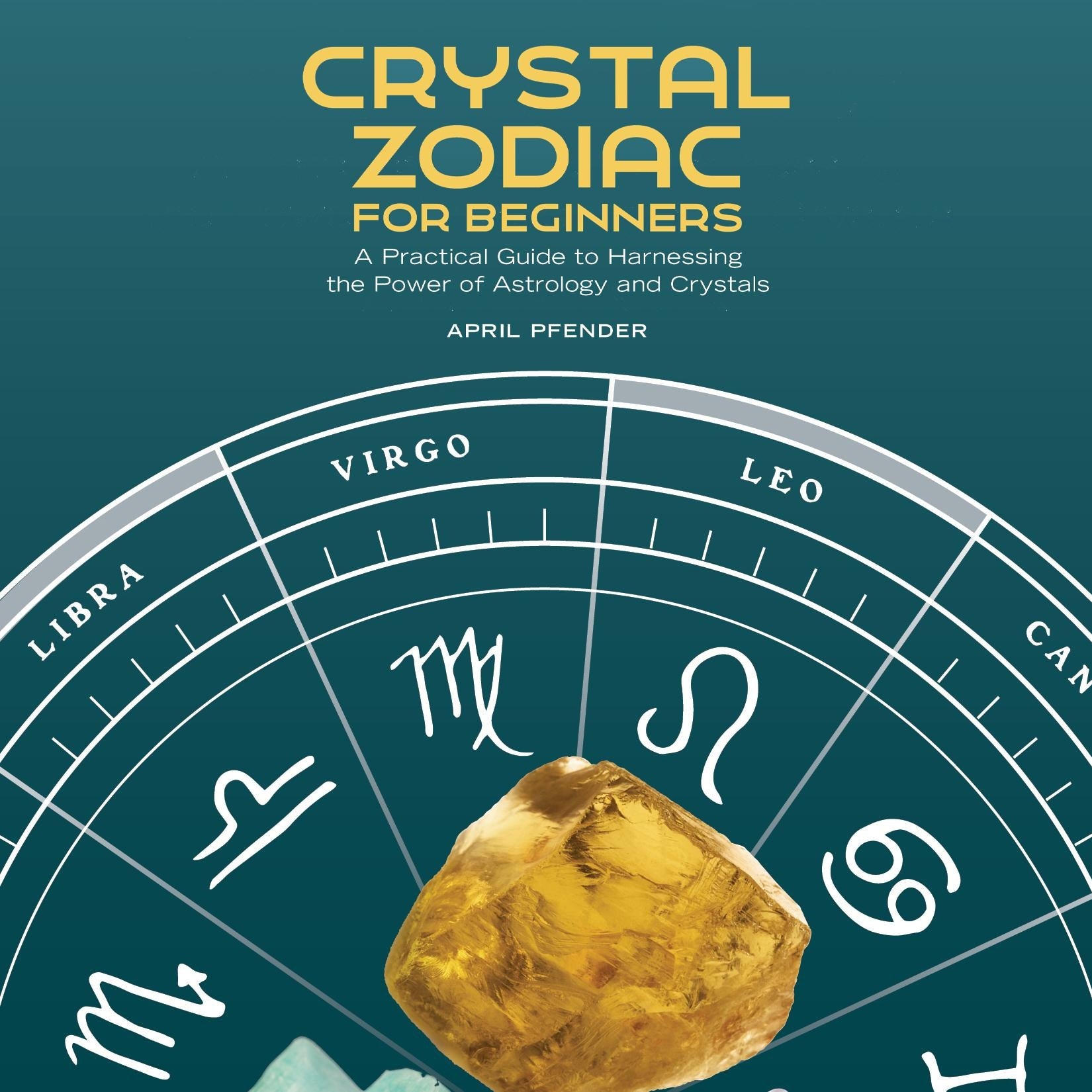 Crystal Zodiac for Beginners