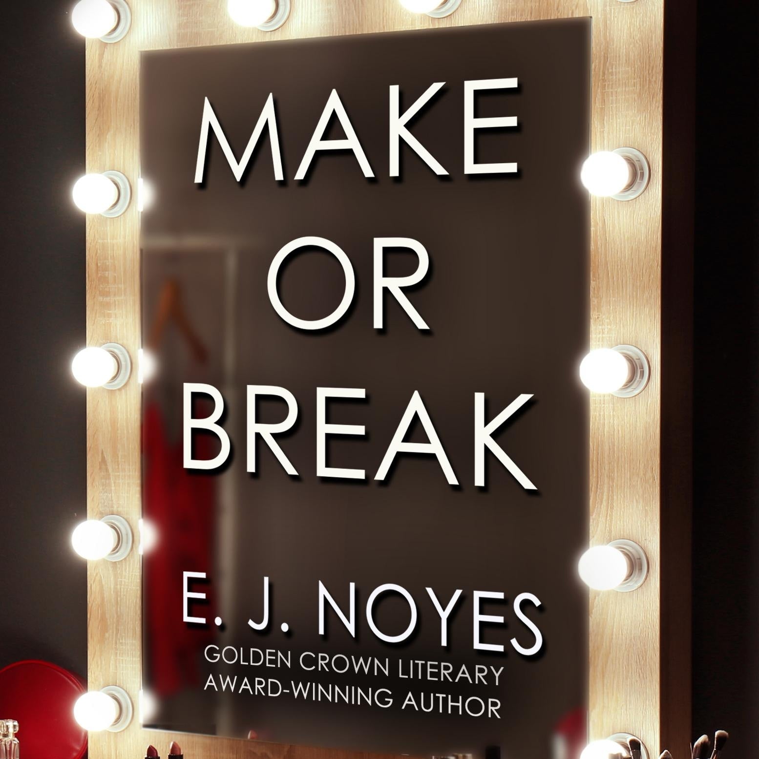 Make or Break
