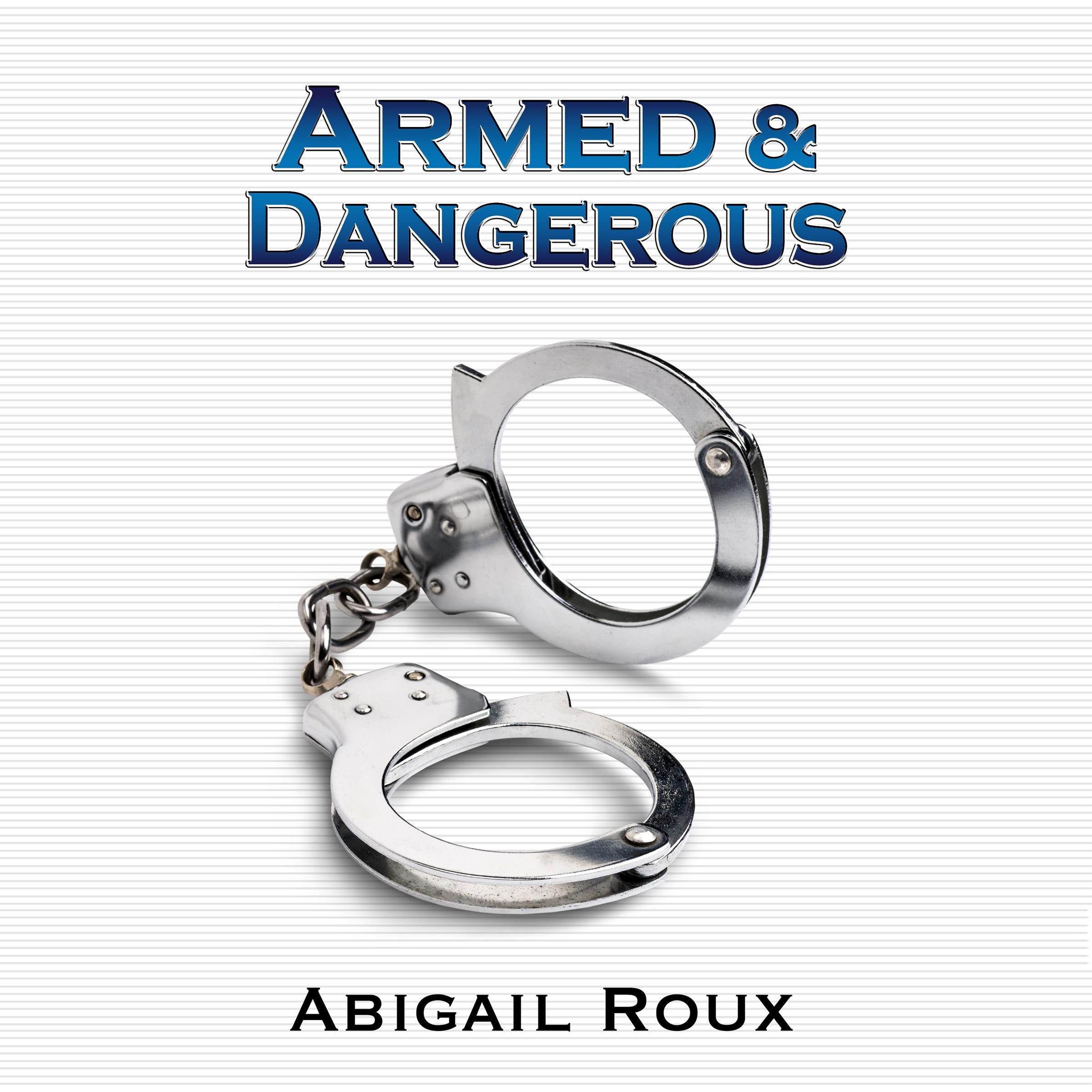 Armed & Dangerous