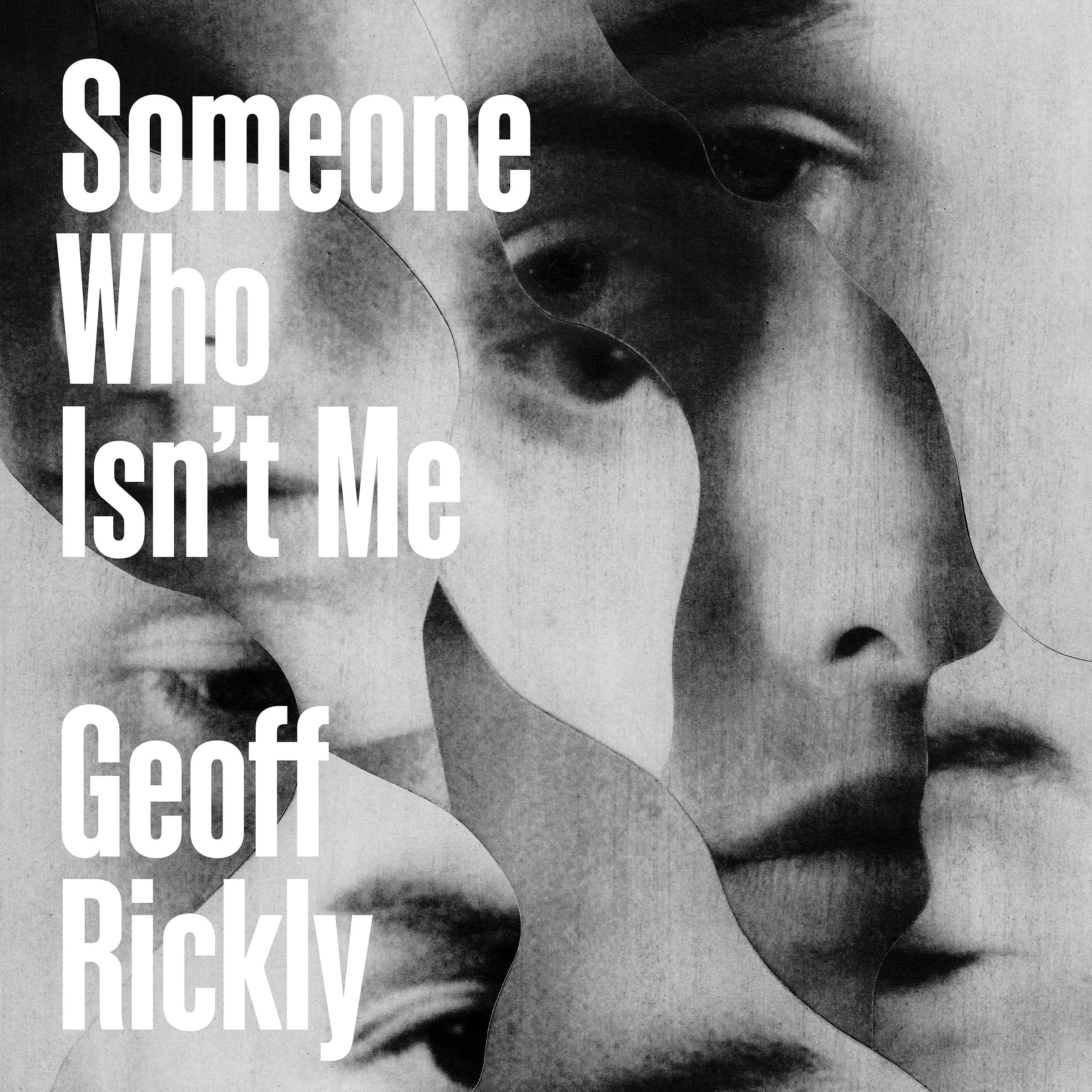 Someone Who Isn't Me